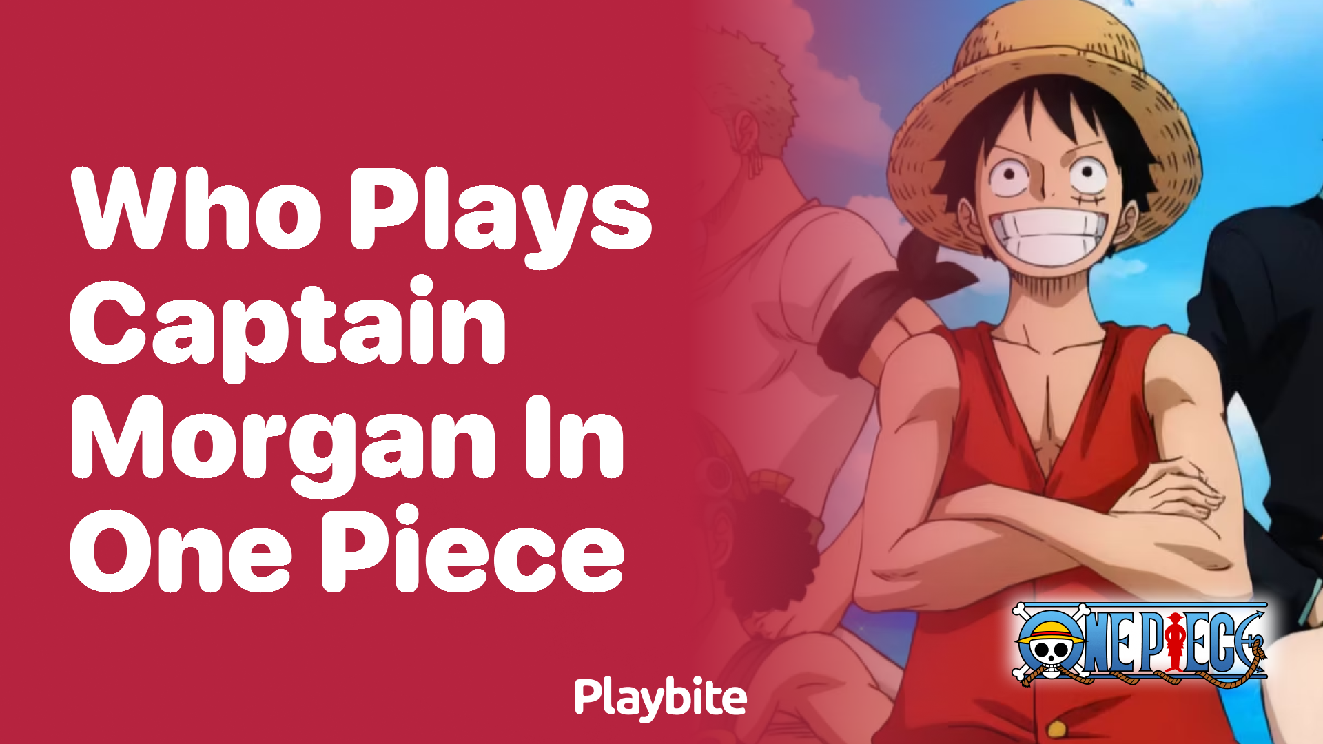 Who Plays Captain Morgan in One Piece? - Playbite