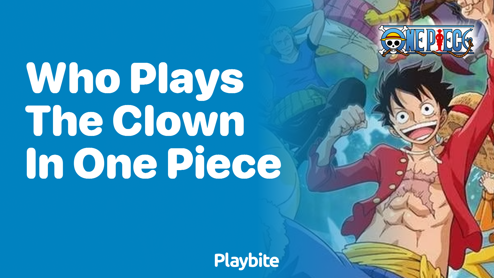 Who Plays the Clown in One Piece? Unveiling the Voice Behind the Character  - Playbite