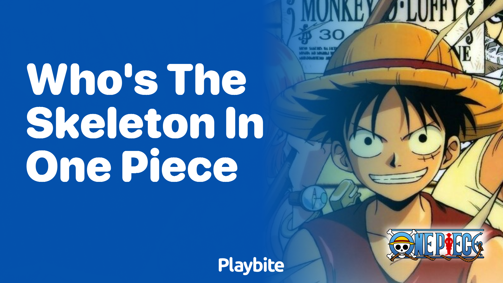 Who&#8217;s the Skeleton in One Piece? Unraveling the Mystery