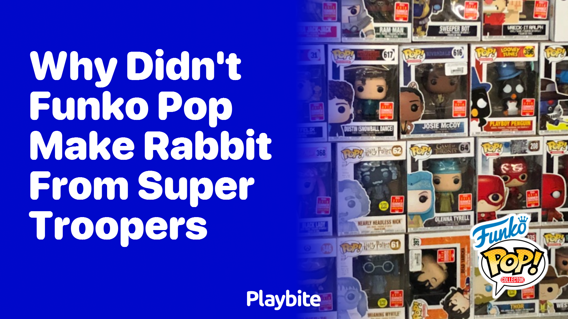 Why didn&#8217;t Funko Pop make Rabbit from Super Troopers?