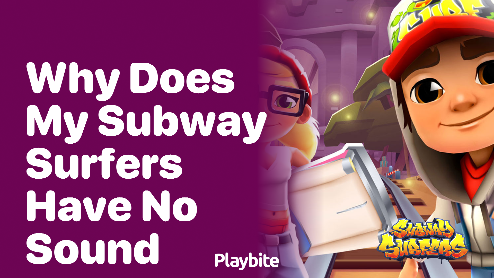 Why Does My Subway Surfers Have No Sound?