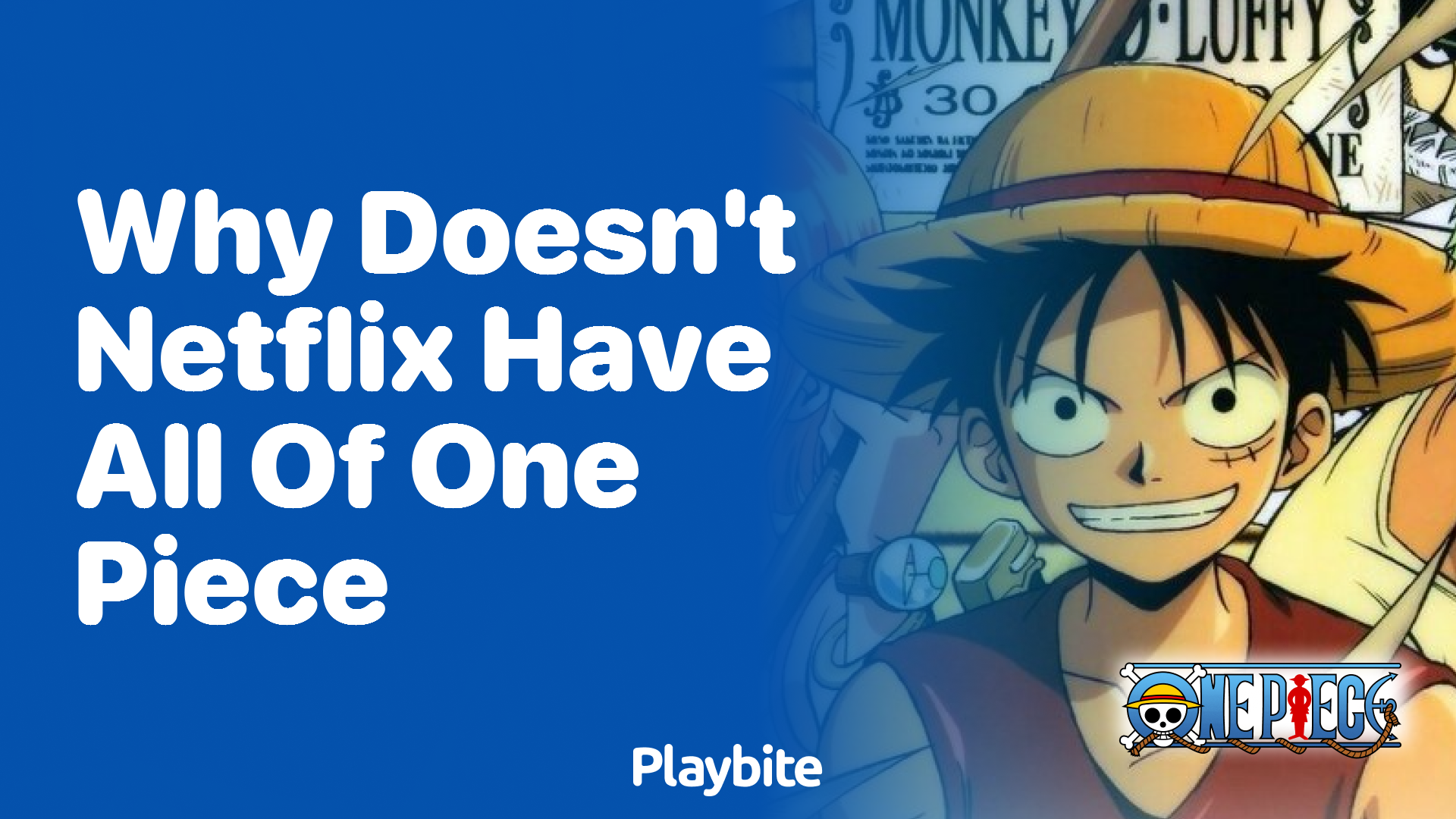 Why Doesn&#8217;t Netflix Have All of One Piece?