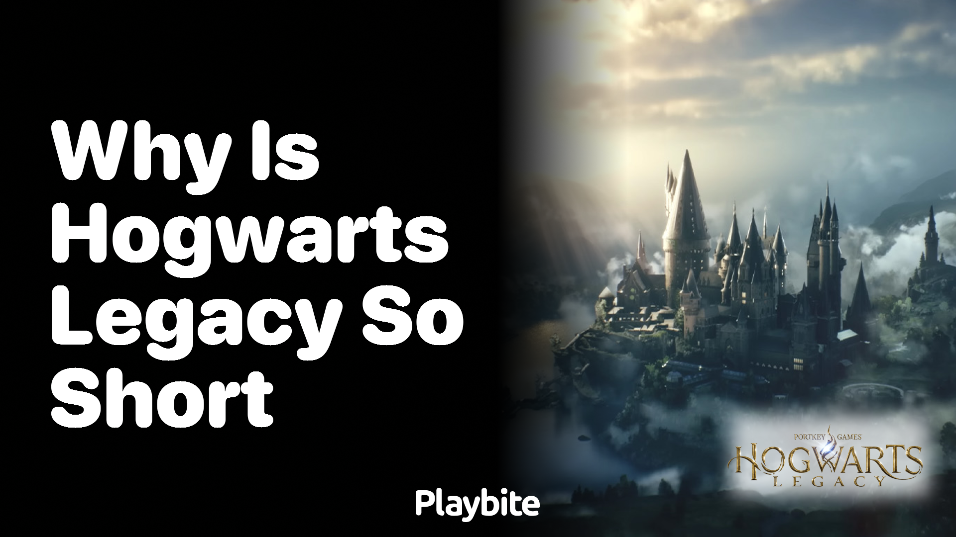 Why is Hogwarts Legacy so short? - Playbite