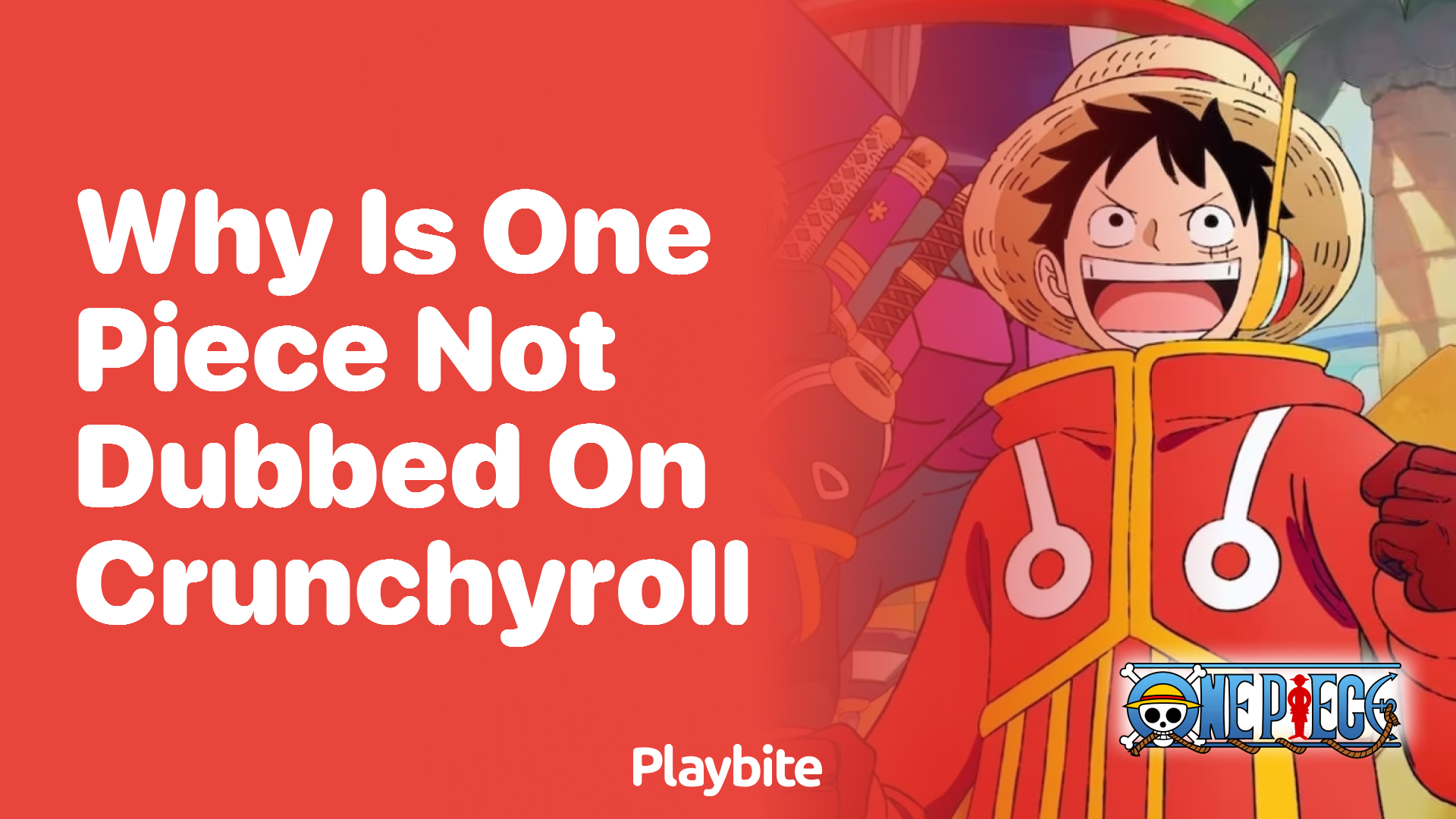 Why Is One Piece Not Dubbed on Crunchyroll?