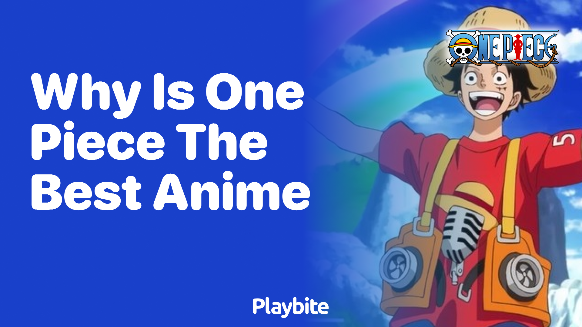 Why Is One Piece Considered the Best Anime?