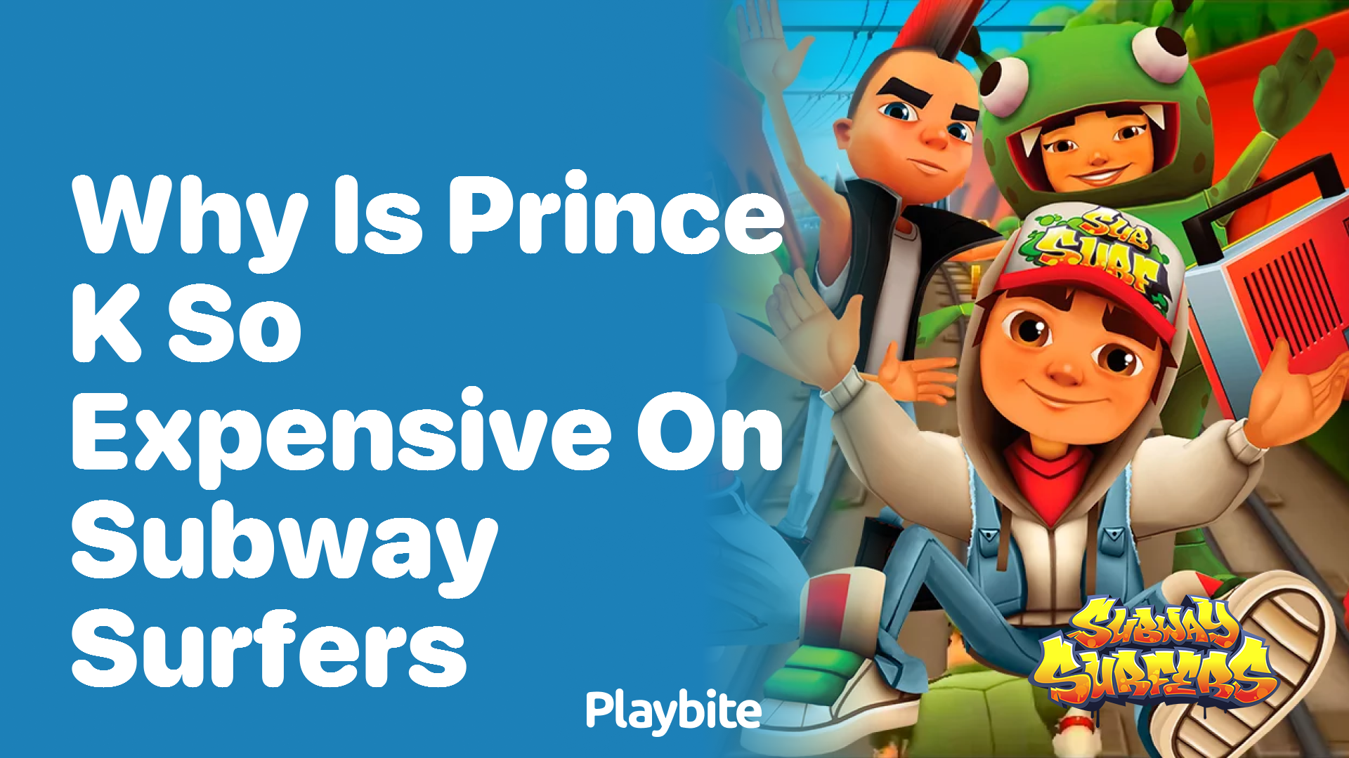 Why is Prince K so expensive on Subway Surfers?