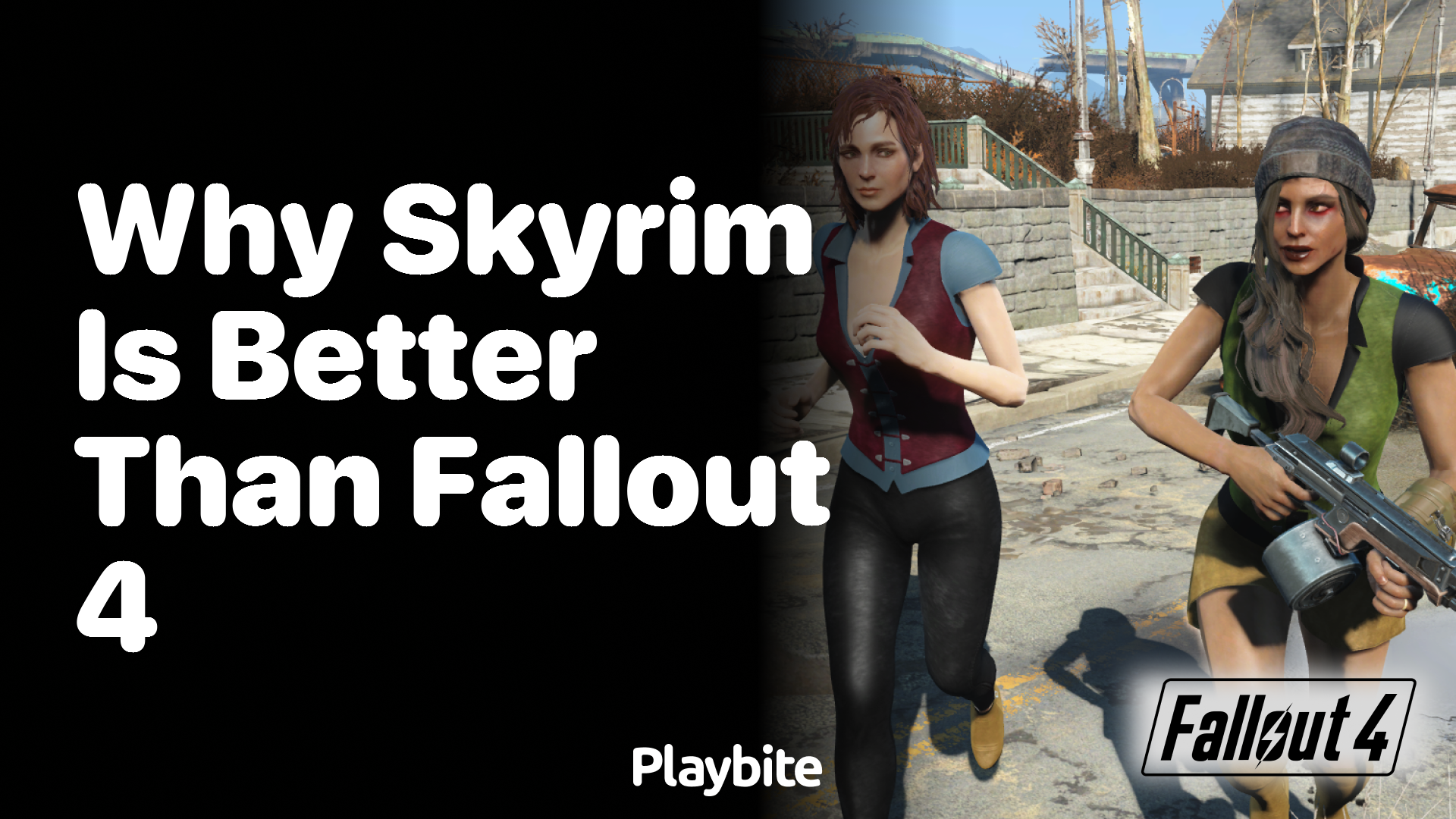 Why is Skyrim better than Fallout 4?