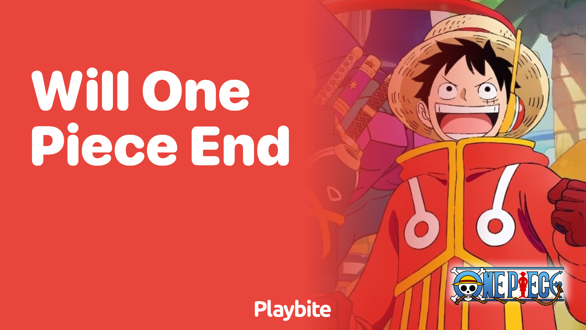 Will One Piece Ever Come to an End? - Playbite