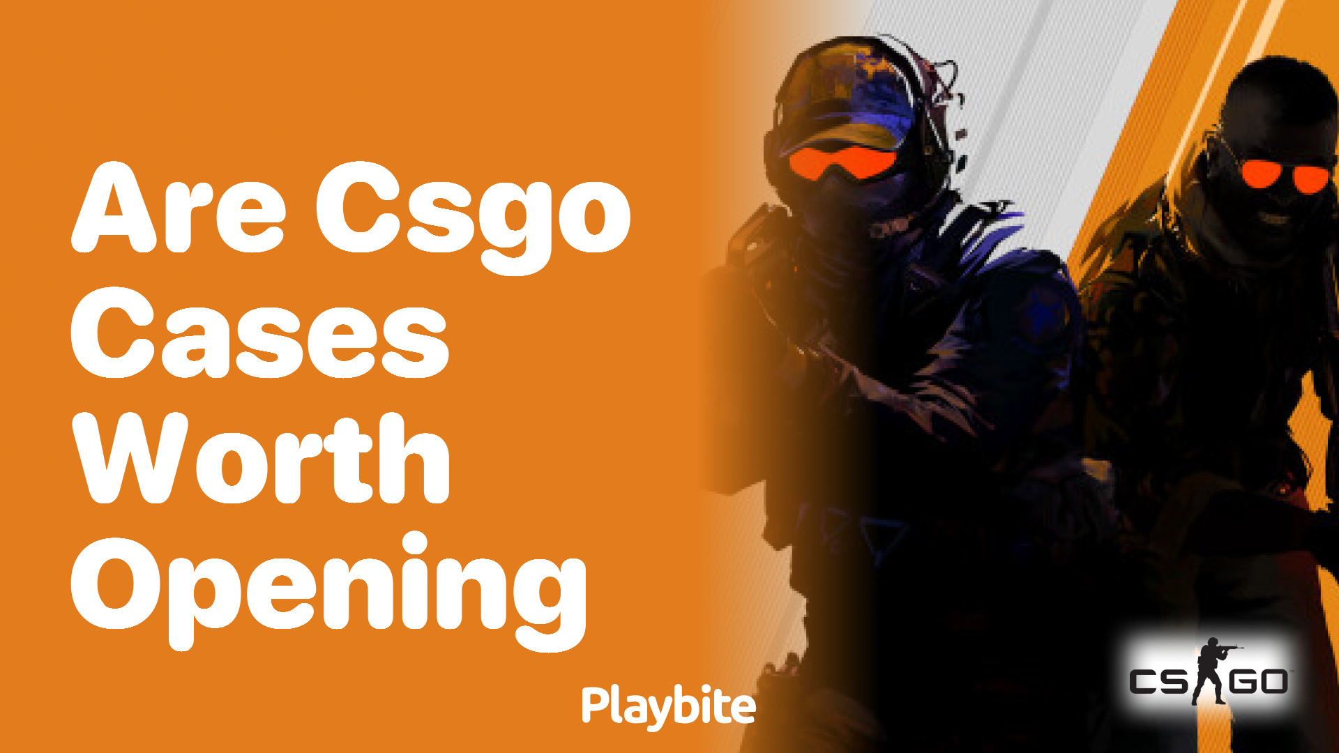 Are CS:GO cases worth opening?