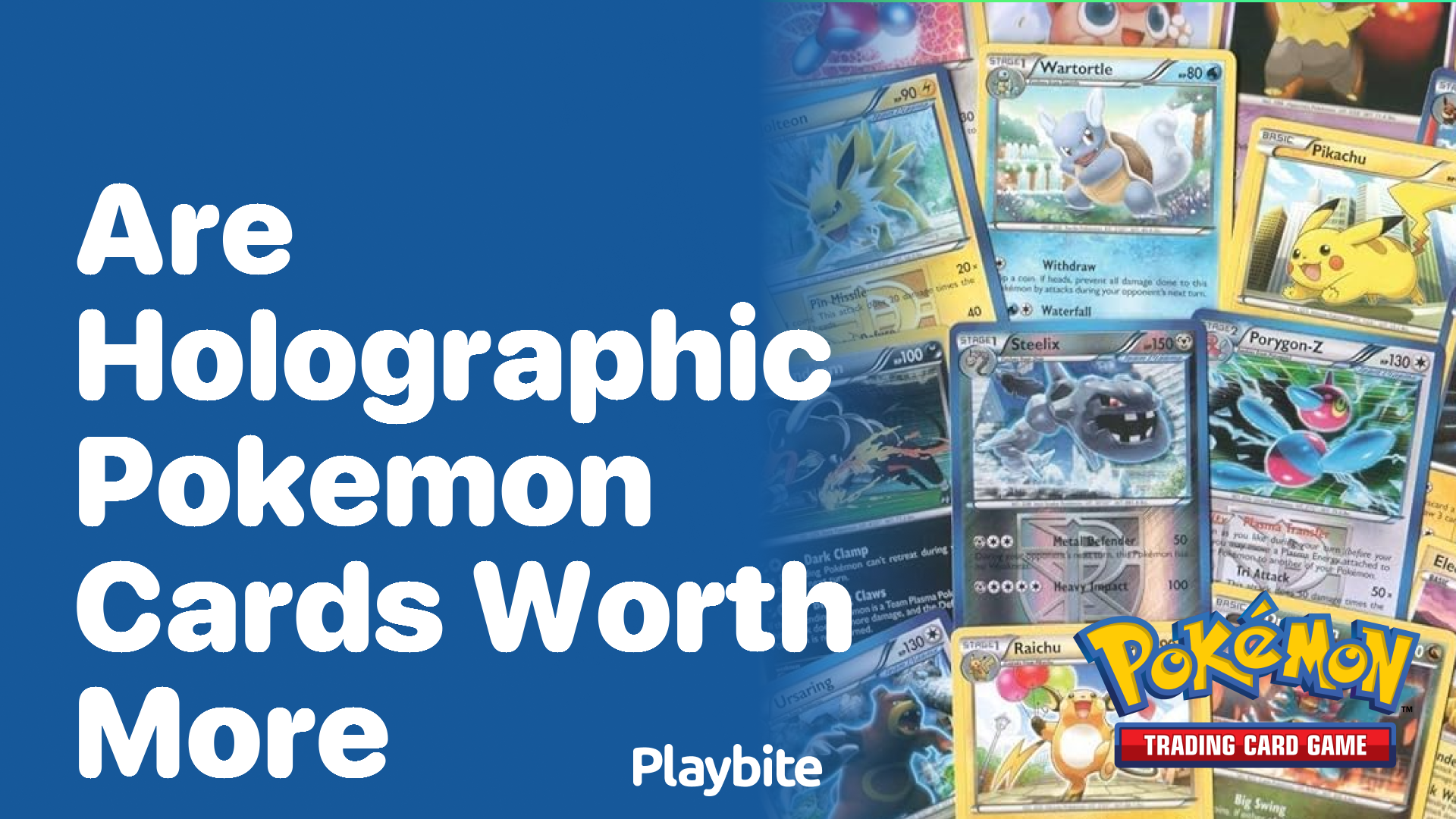 Are Holographic Pokemon Cards Worth More?