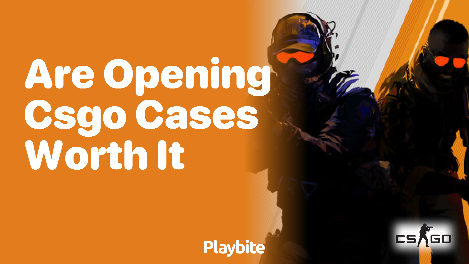 Are opening CS:GO cases worth it?