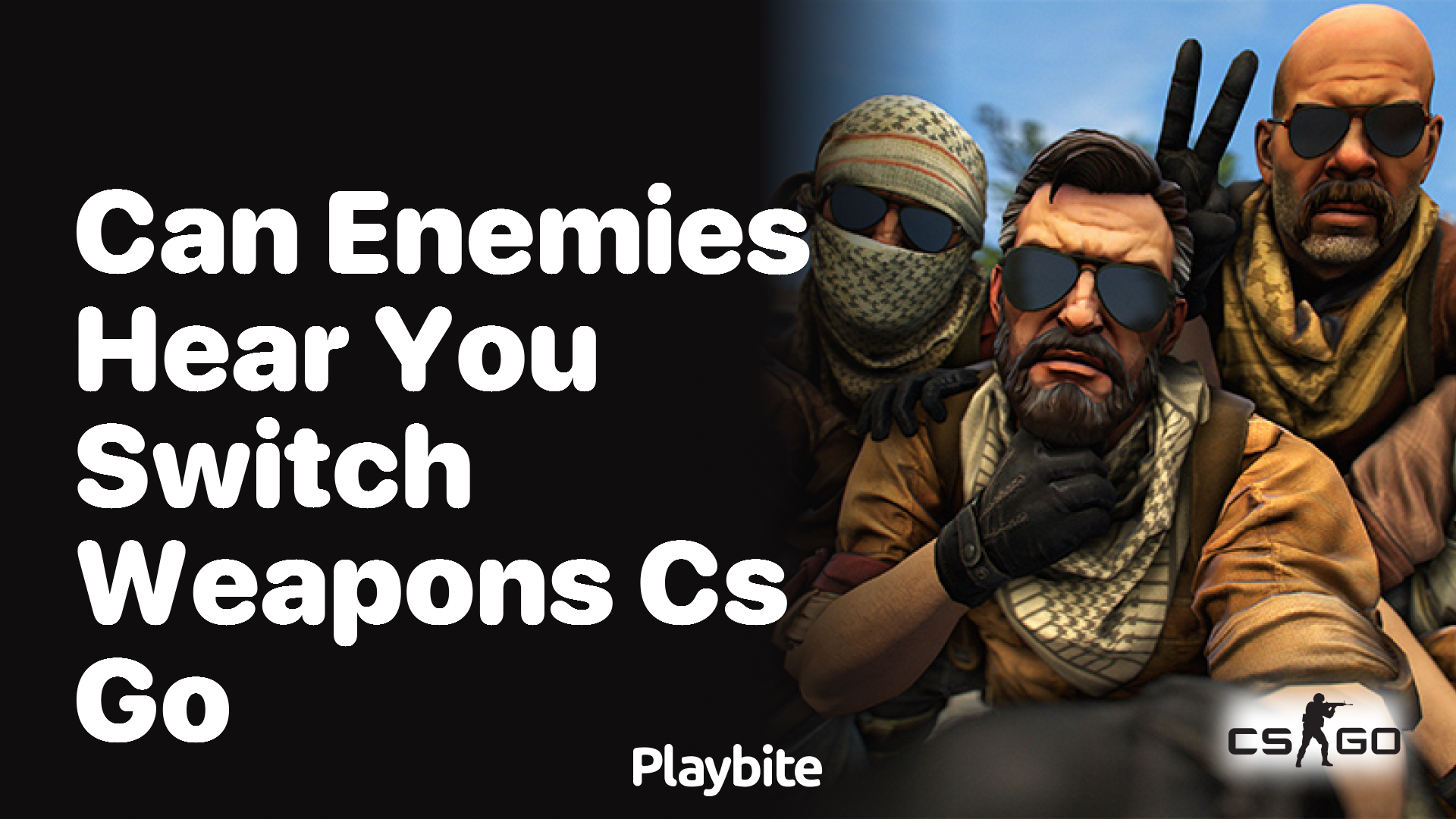 Can enemies hear you switch weapons in CS:GO?