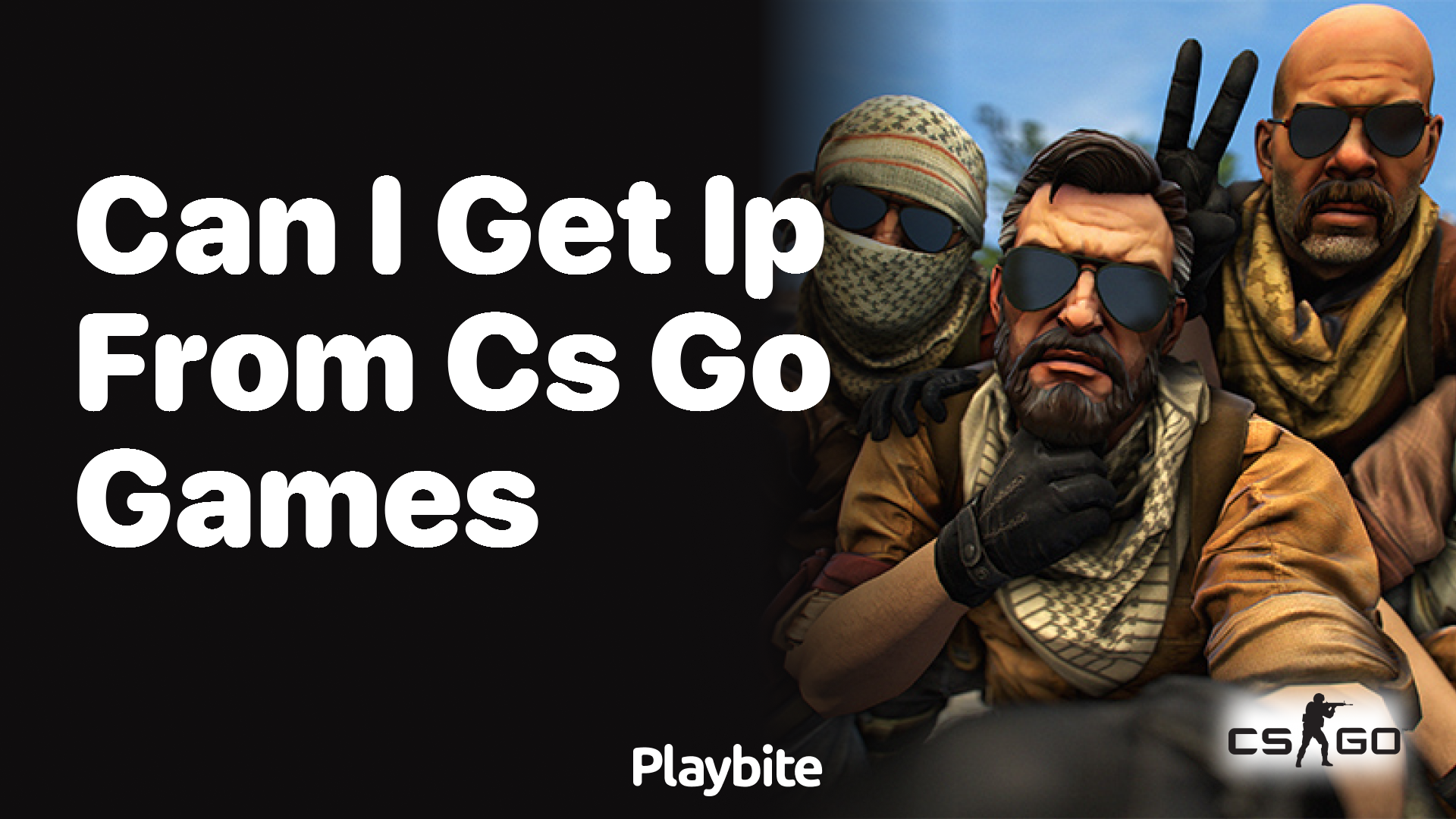 Can I get an IP from CS:GO games? - Playbite