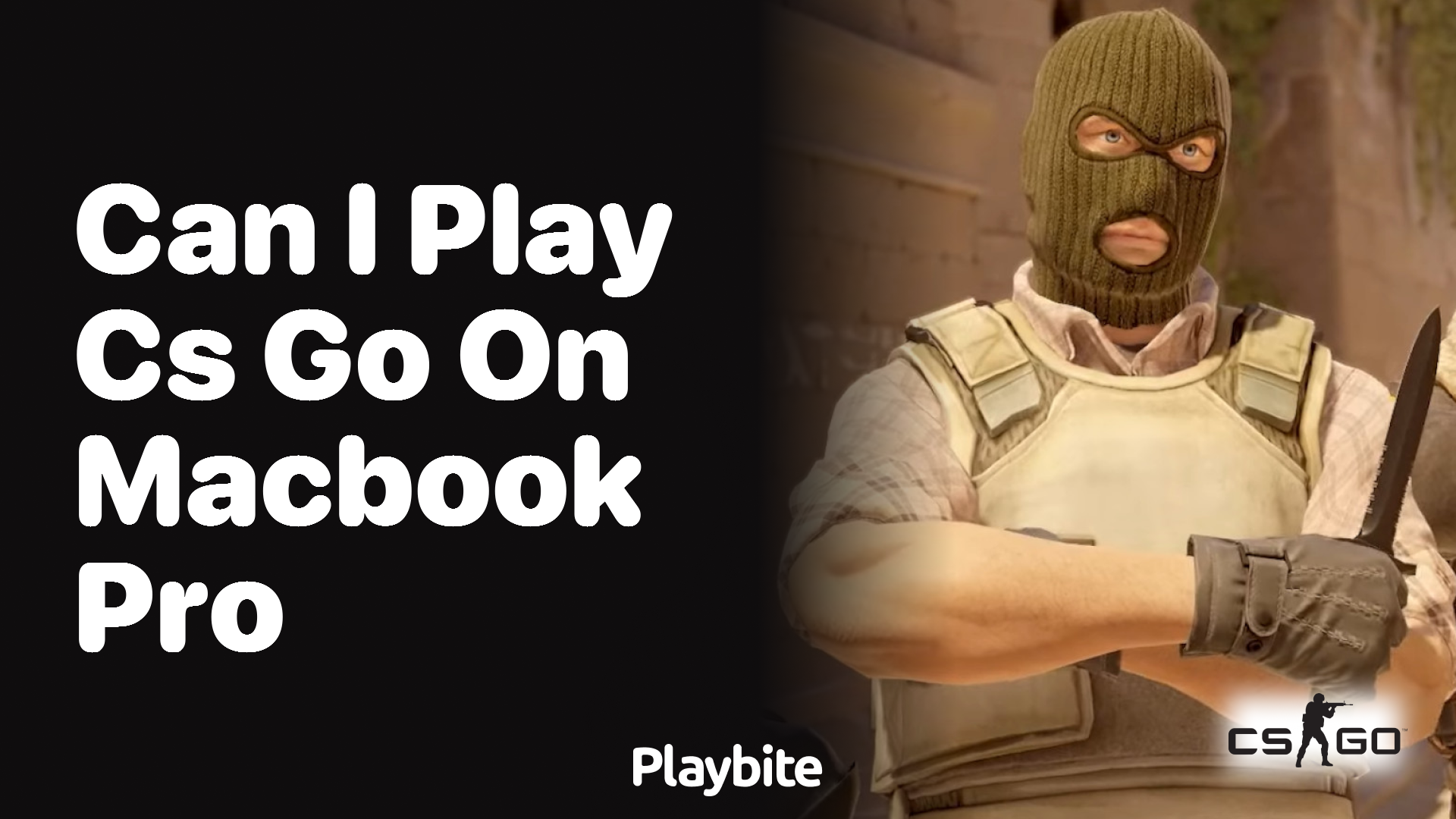 Can I play CS:GO on MacBook Pro?