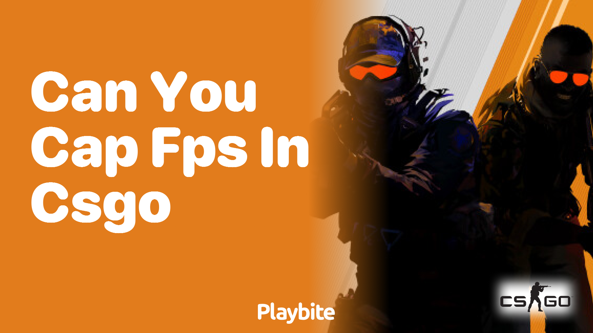 Can you cap FPS in CS:GO?