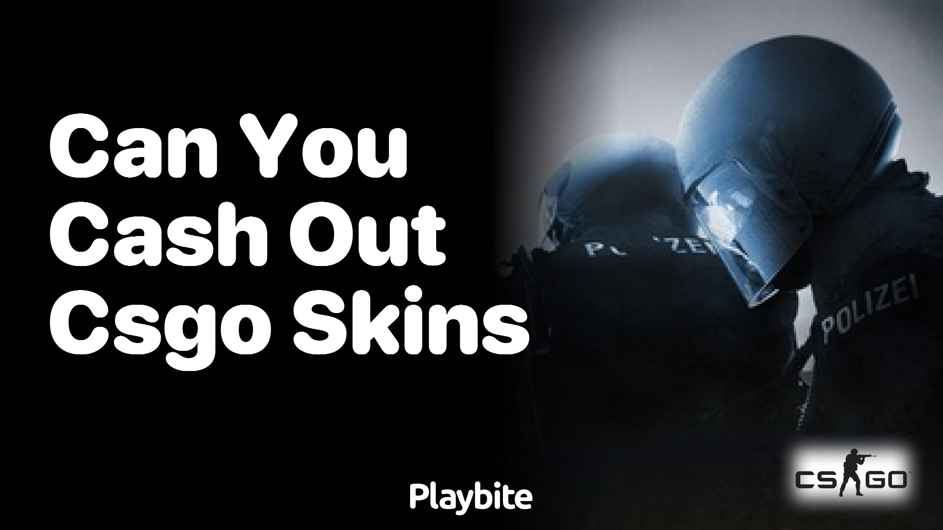 Can you cash out CS:GO skins?