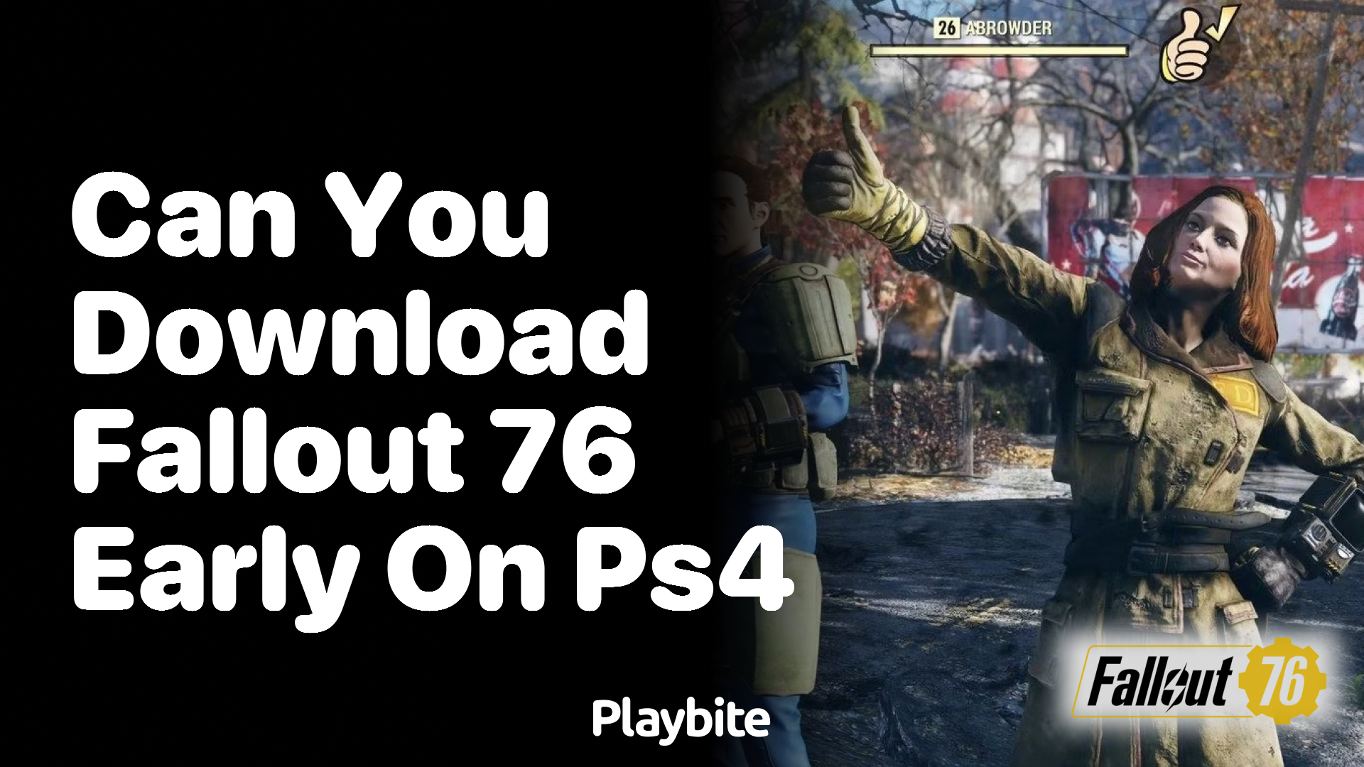 Can You Download Fallout 76 Early on PS4? - Playbite