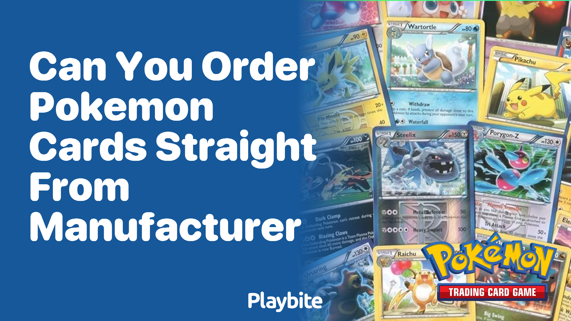 Can you order Pokemon cards straight from the manufacturer?