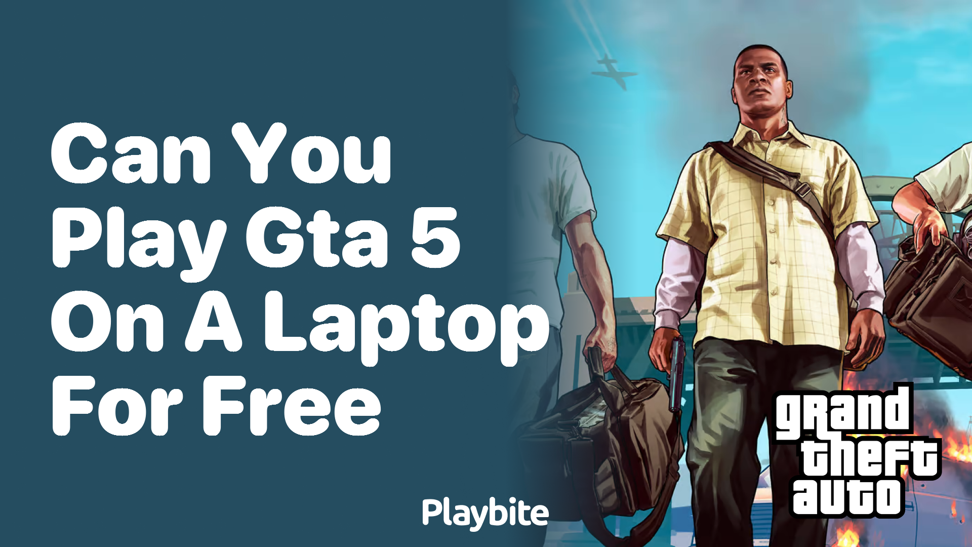 Can you play GTA 5 on a laptop for free?