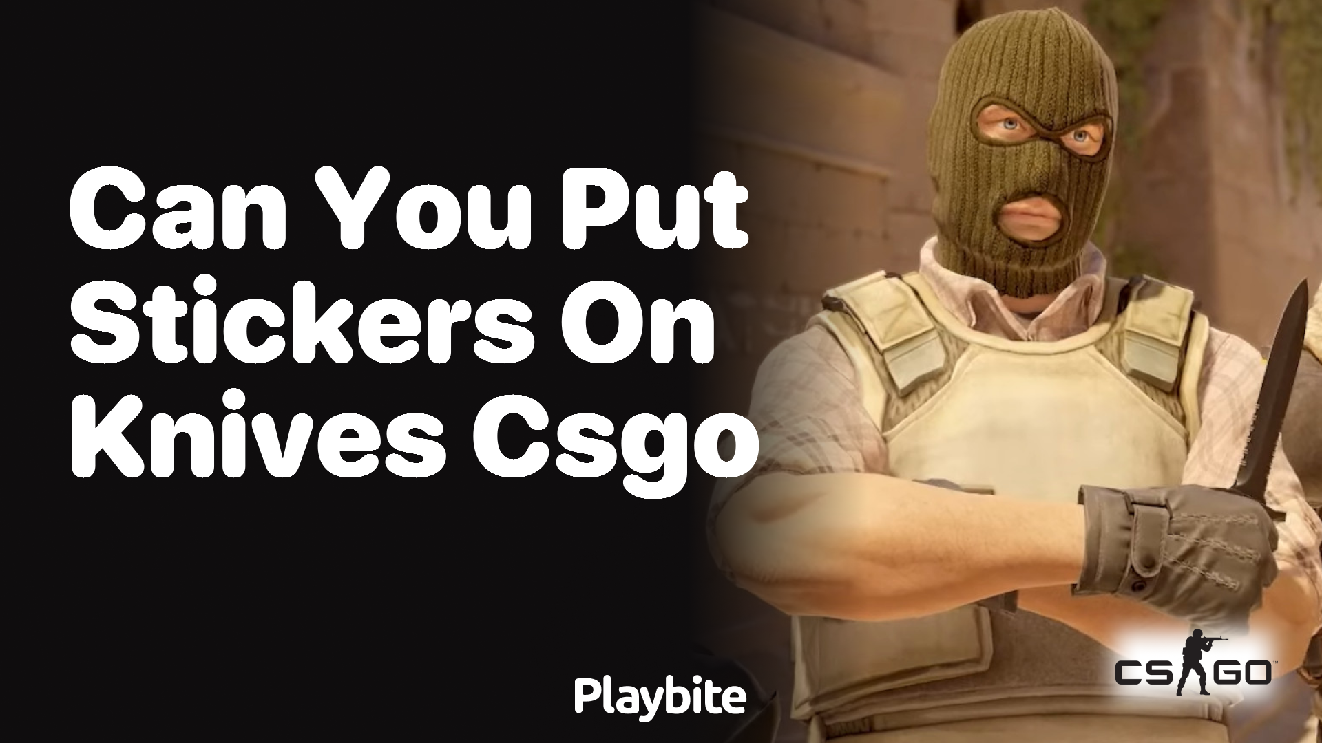 Can you put stickers on knives in CS:GO?