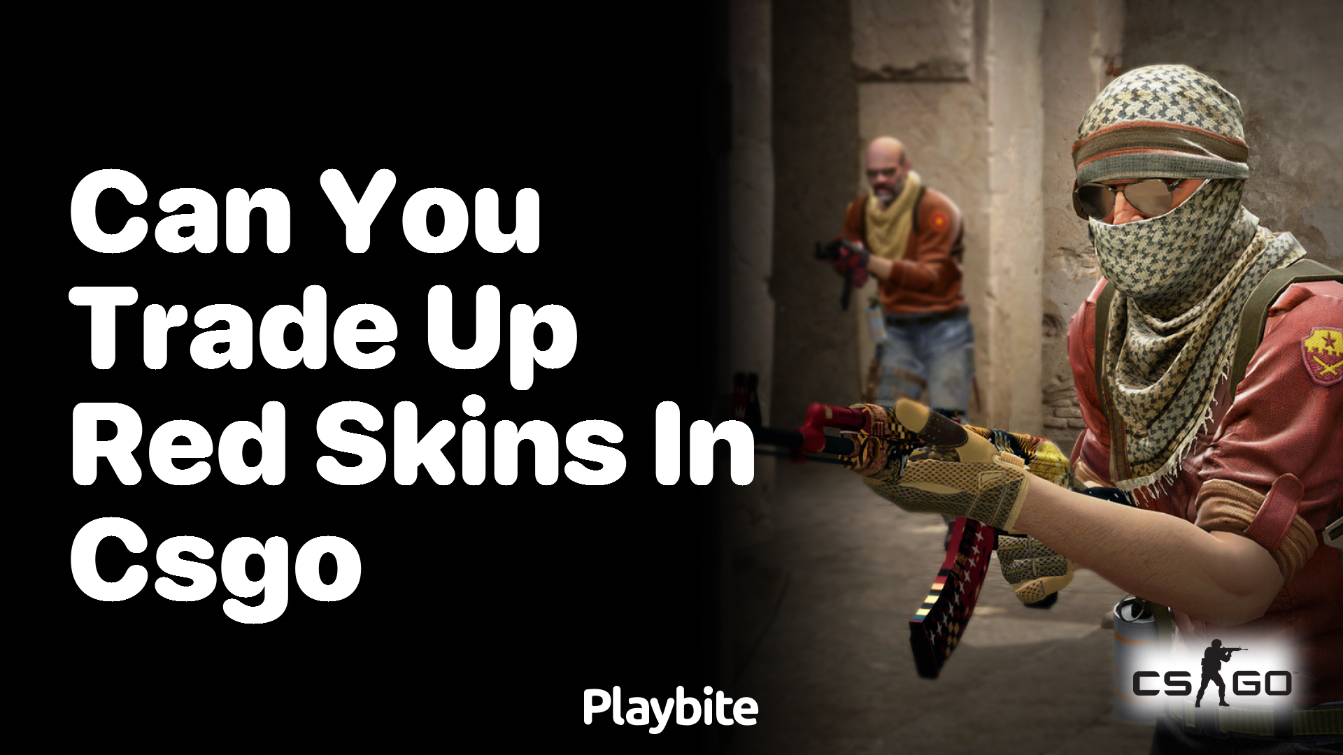 Can you trade up red skins in CS:GO?