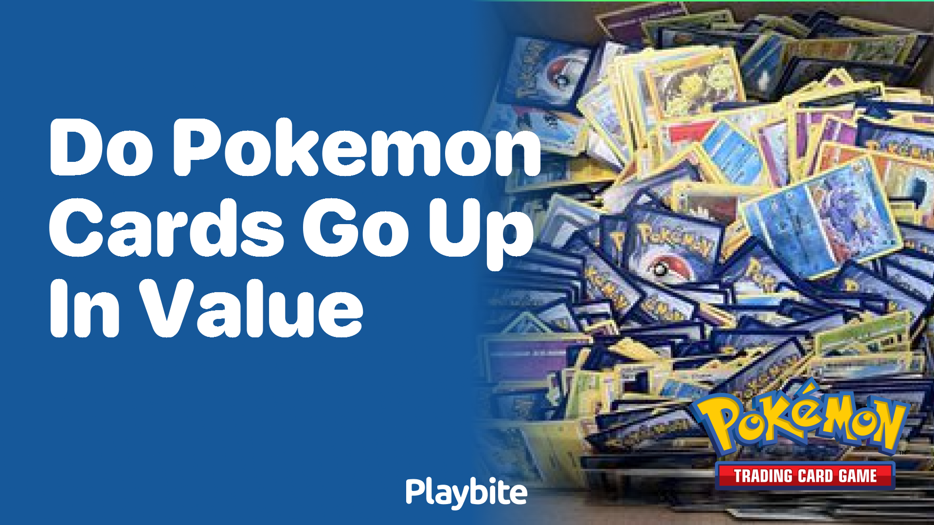 Do Pokemon cards go up in value?