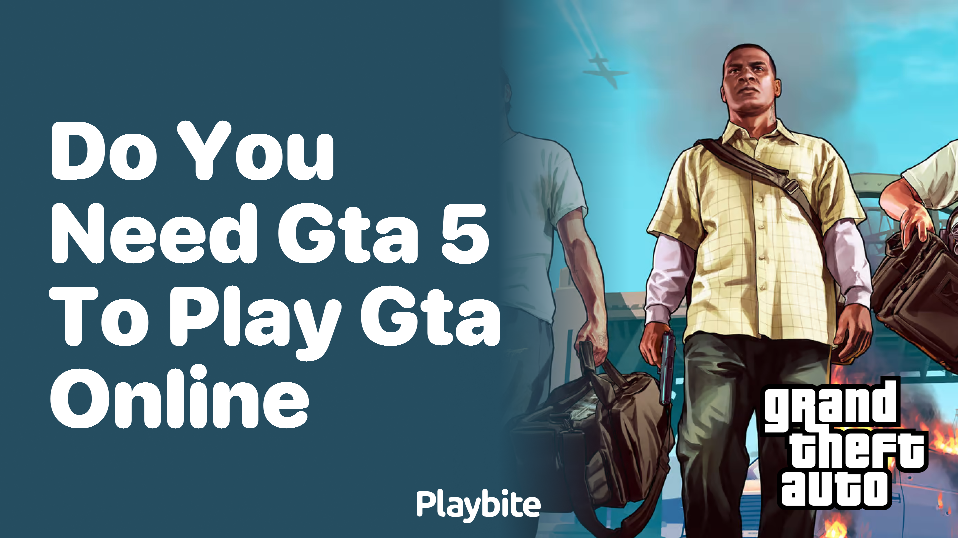 Do you need GTA 5 to play GTA Online? - Playbite