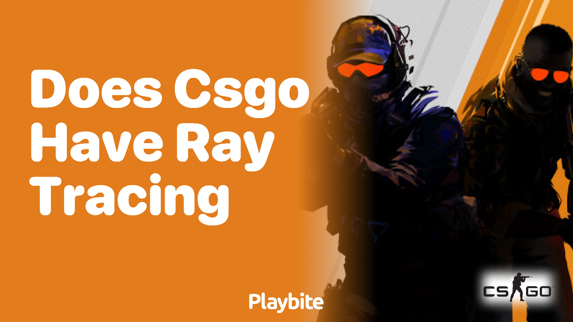 Does CS:GO Have Ray Tracing?