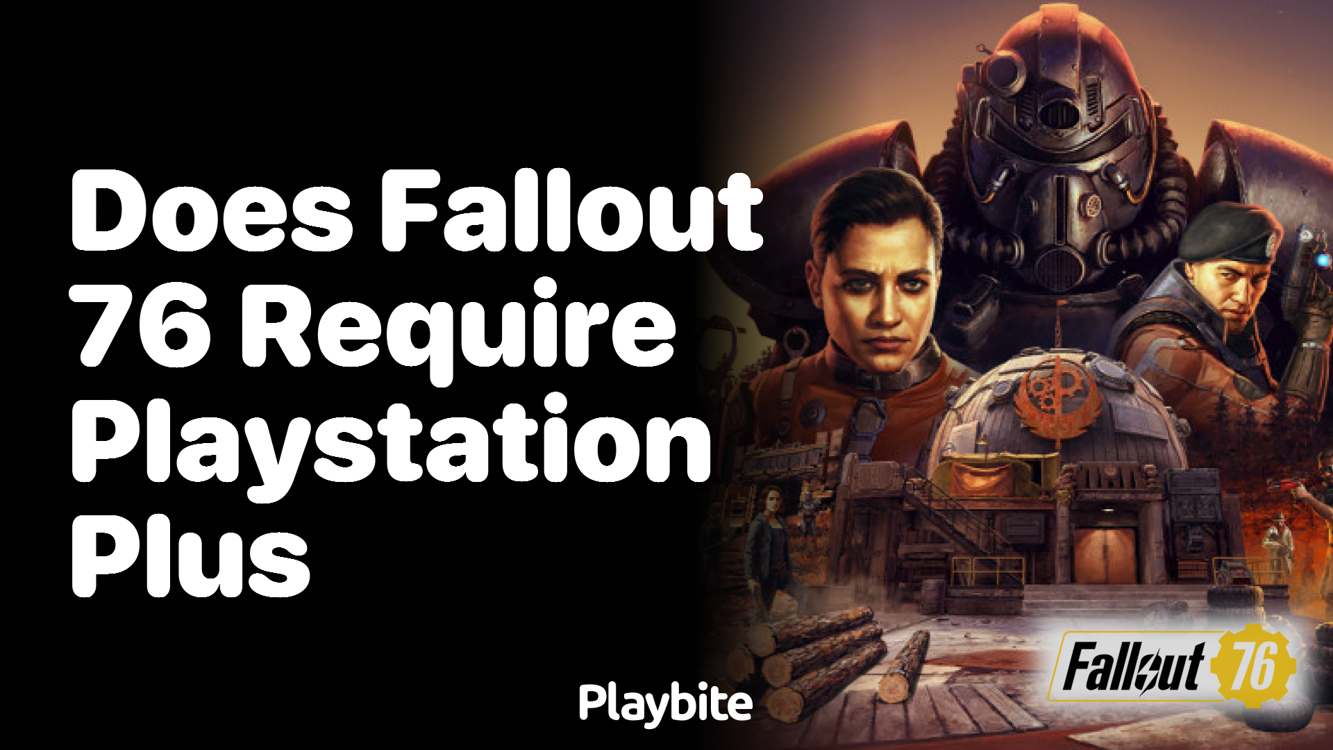 Does Fallout 76 require PlayStation Plus to play? - Playbite