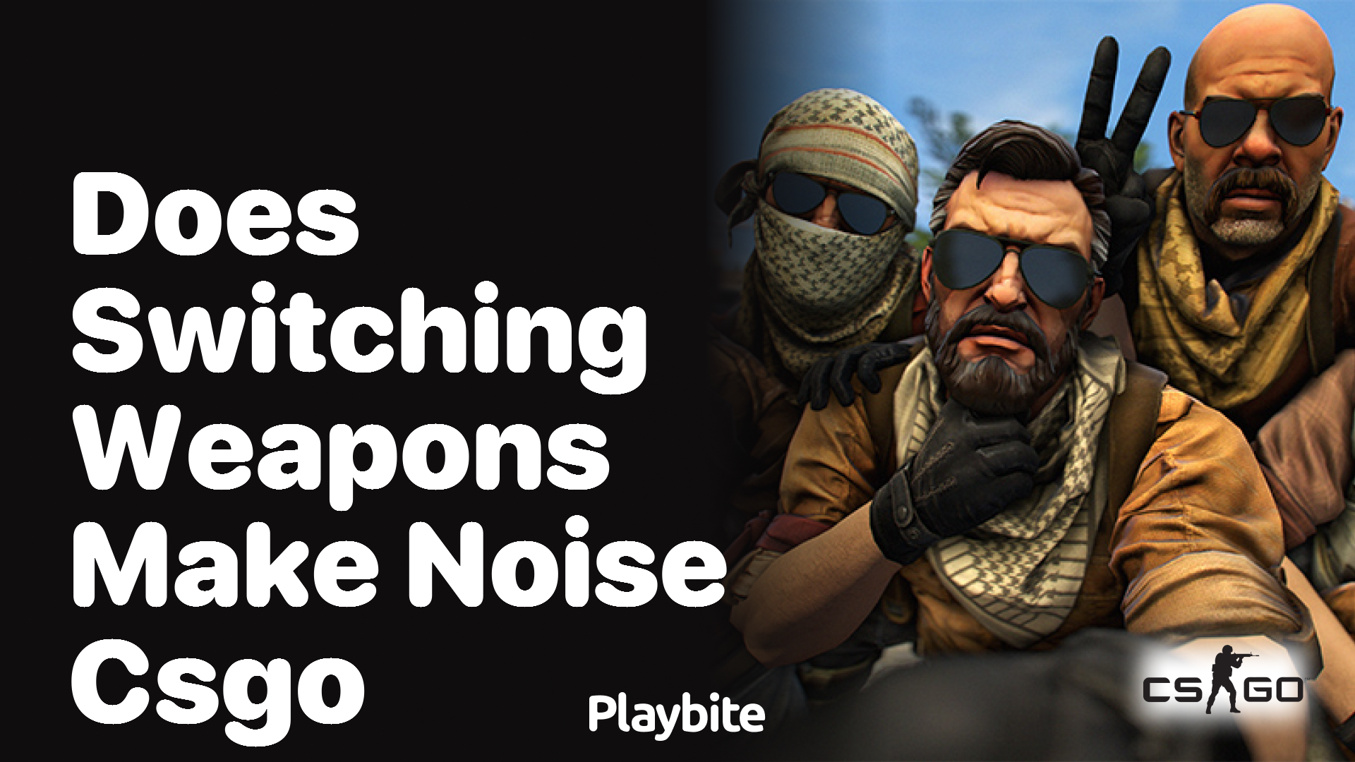 Does Switching Weapons Make Noise in CSGO?