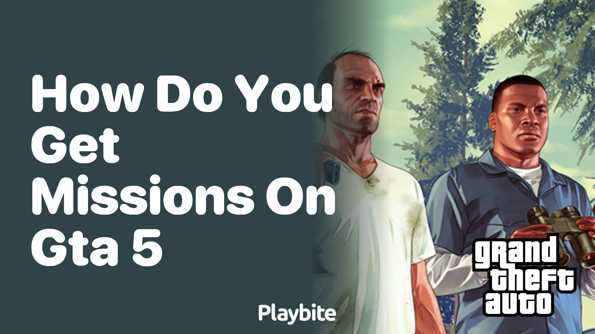 How do you get missions on GTA 5?