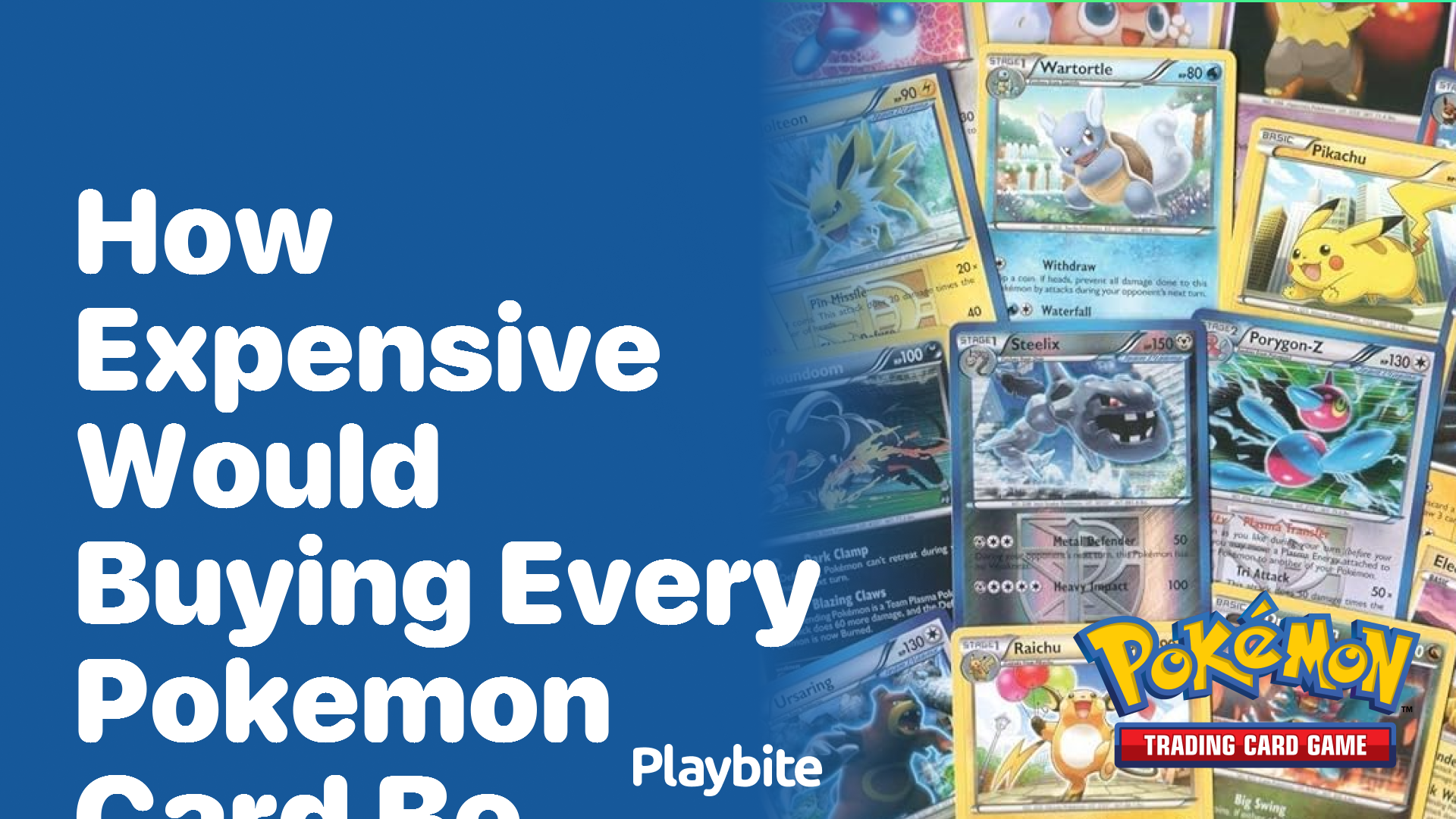 How expensive would buying every Pokémon card be?