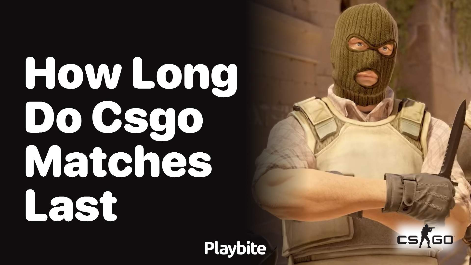 How long do CS:GO matches last?