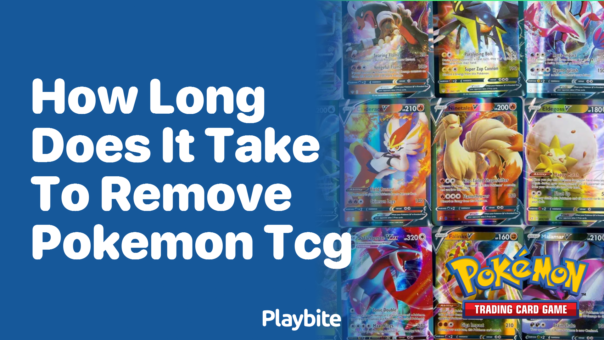 How long does it take to remove Pokemon TCG?