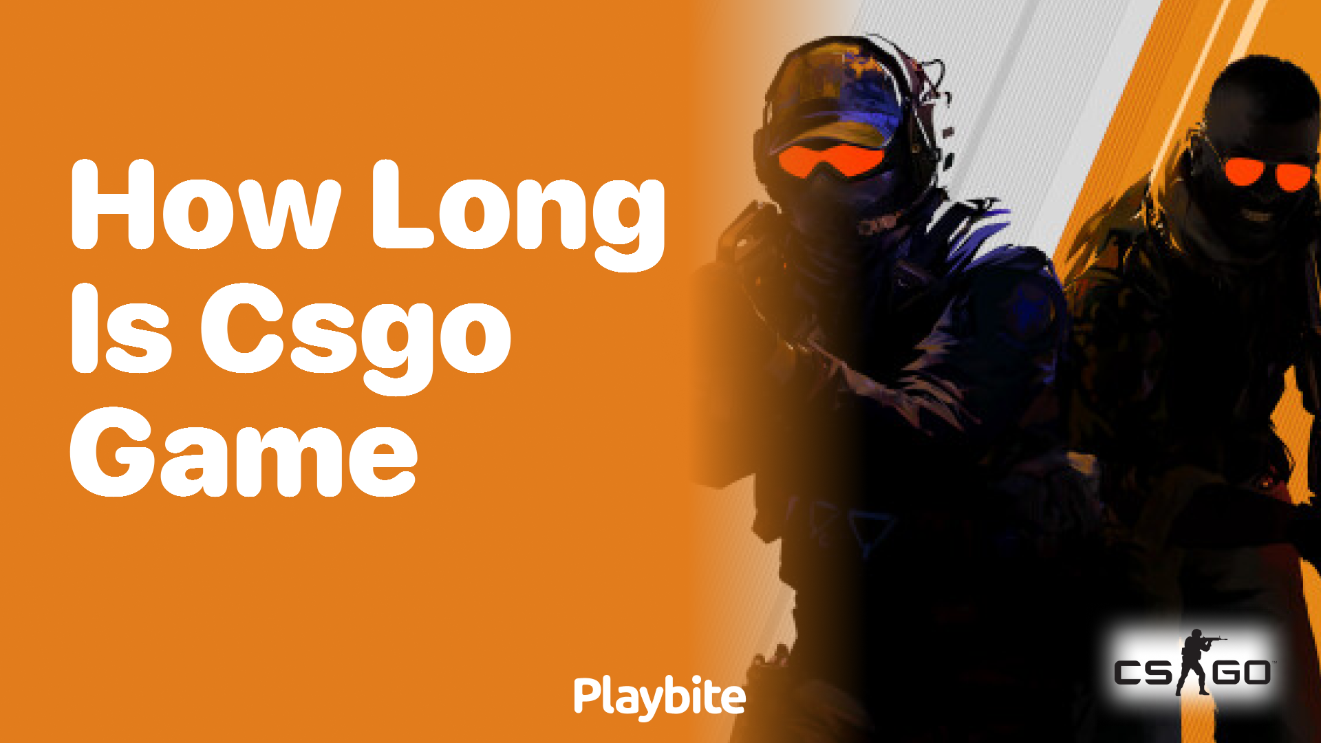 How long is a CS:GO game?