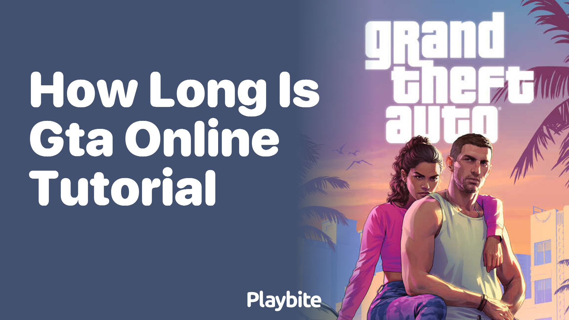 How Long is the GTA Online Tutorial?