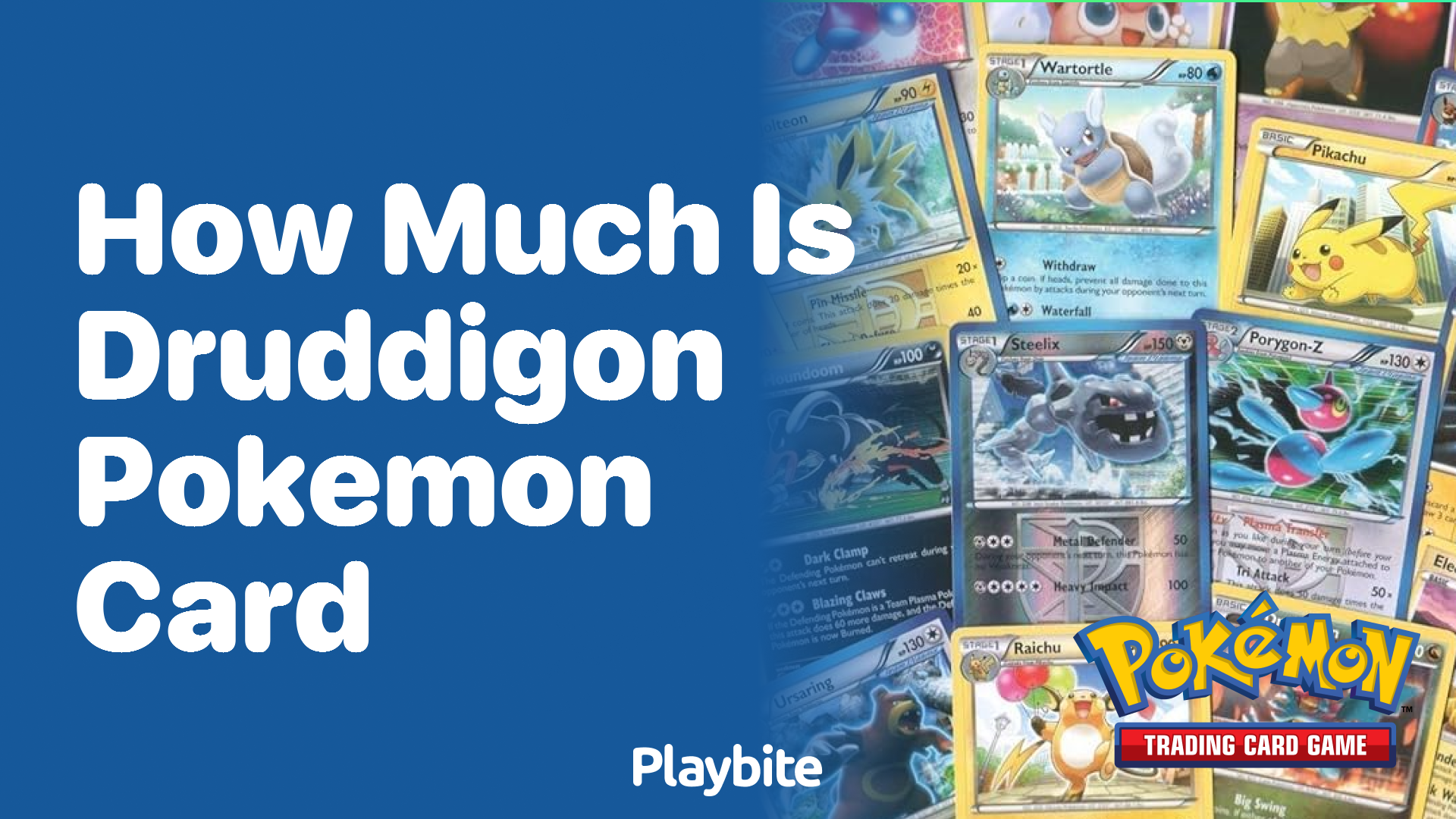 How much is a Druddigon Pokemon card worth?