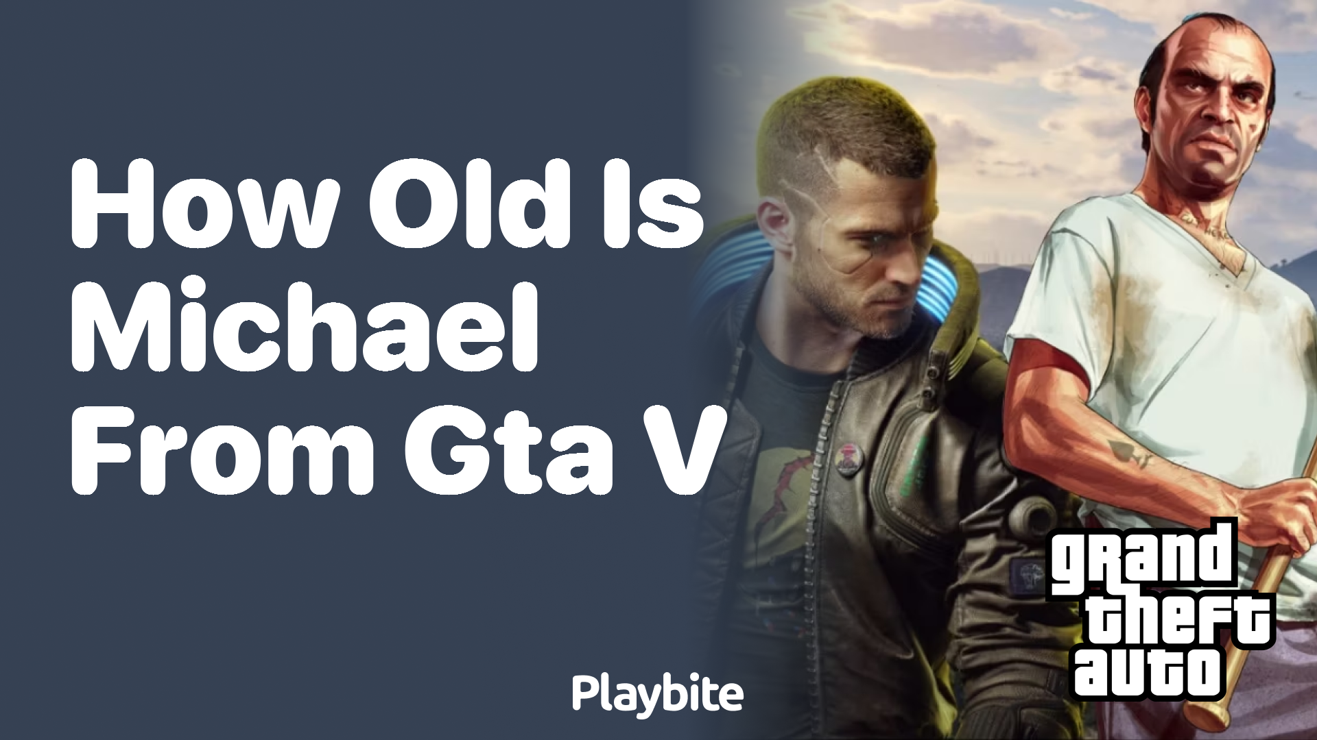 How old is Michael from GTA V?