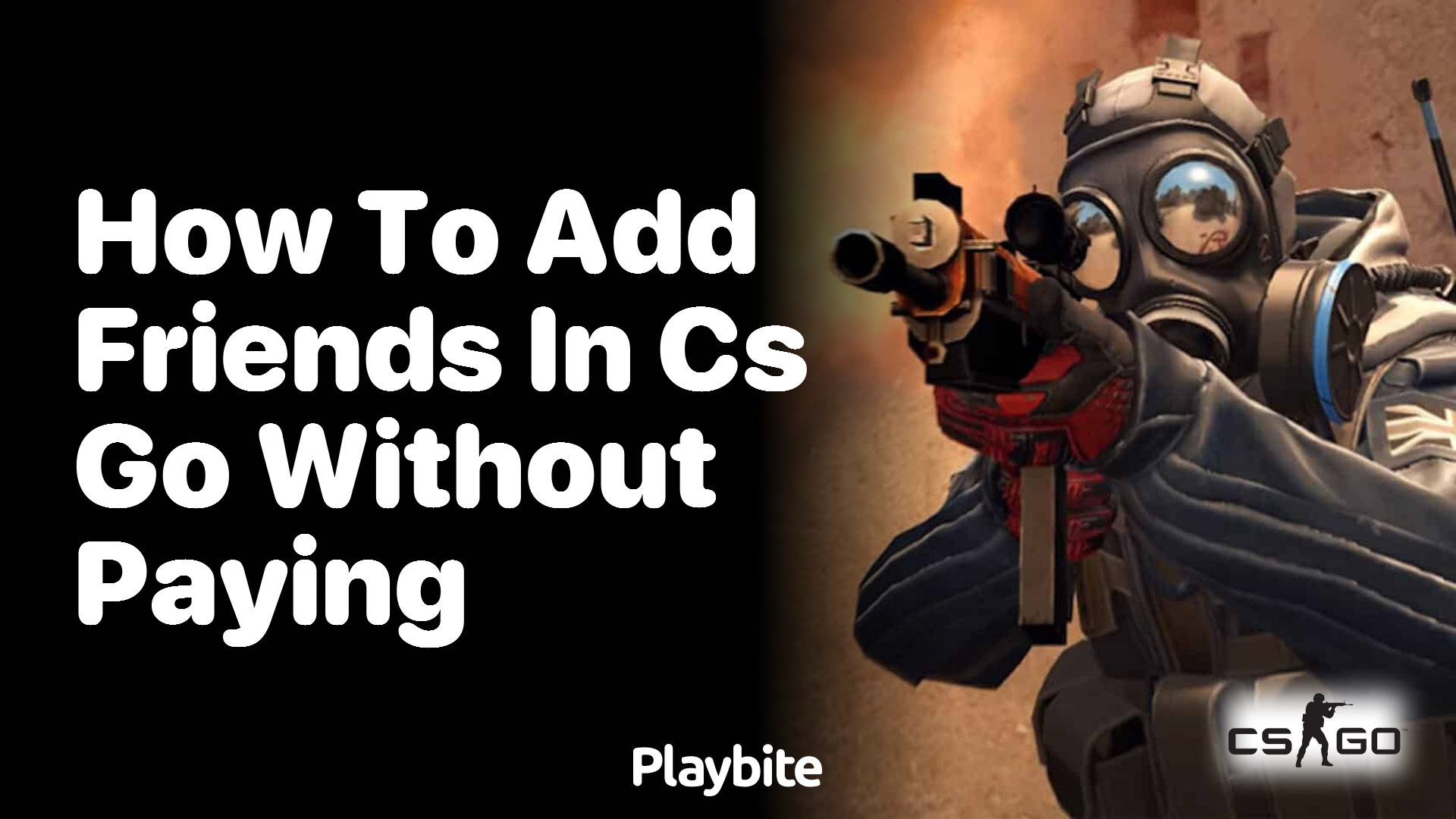 How to add friends in CS:GO without paying - Playbite