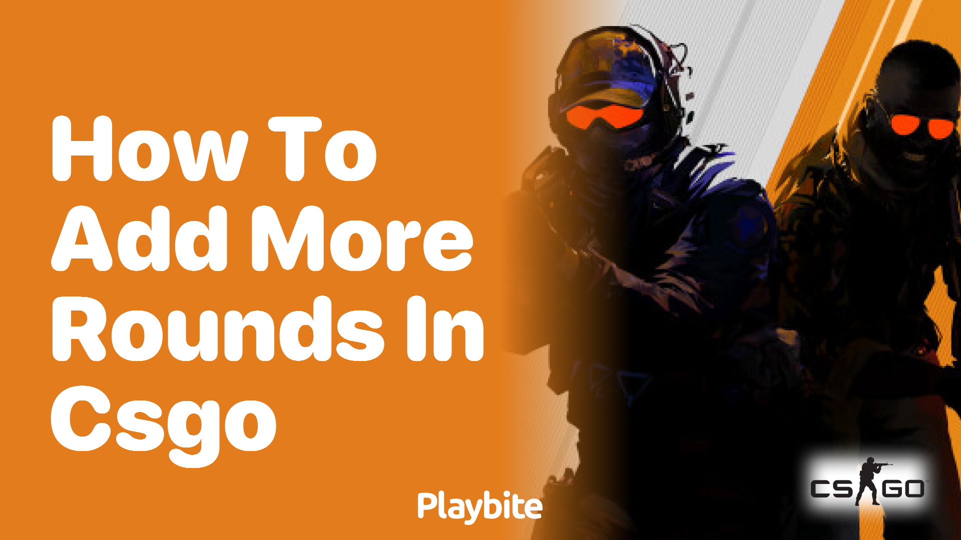 How to Add More Rounds in CS:GO