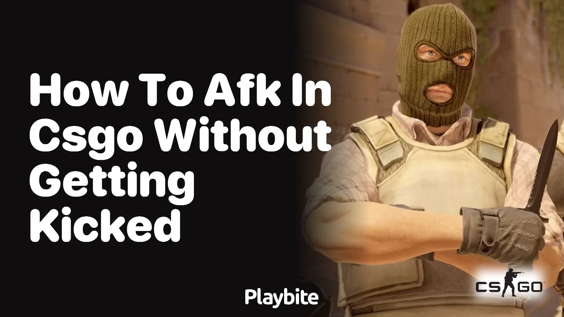 How to AFK in CS:GO without getting kicked