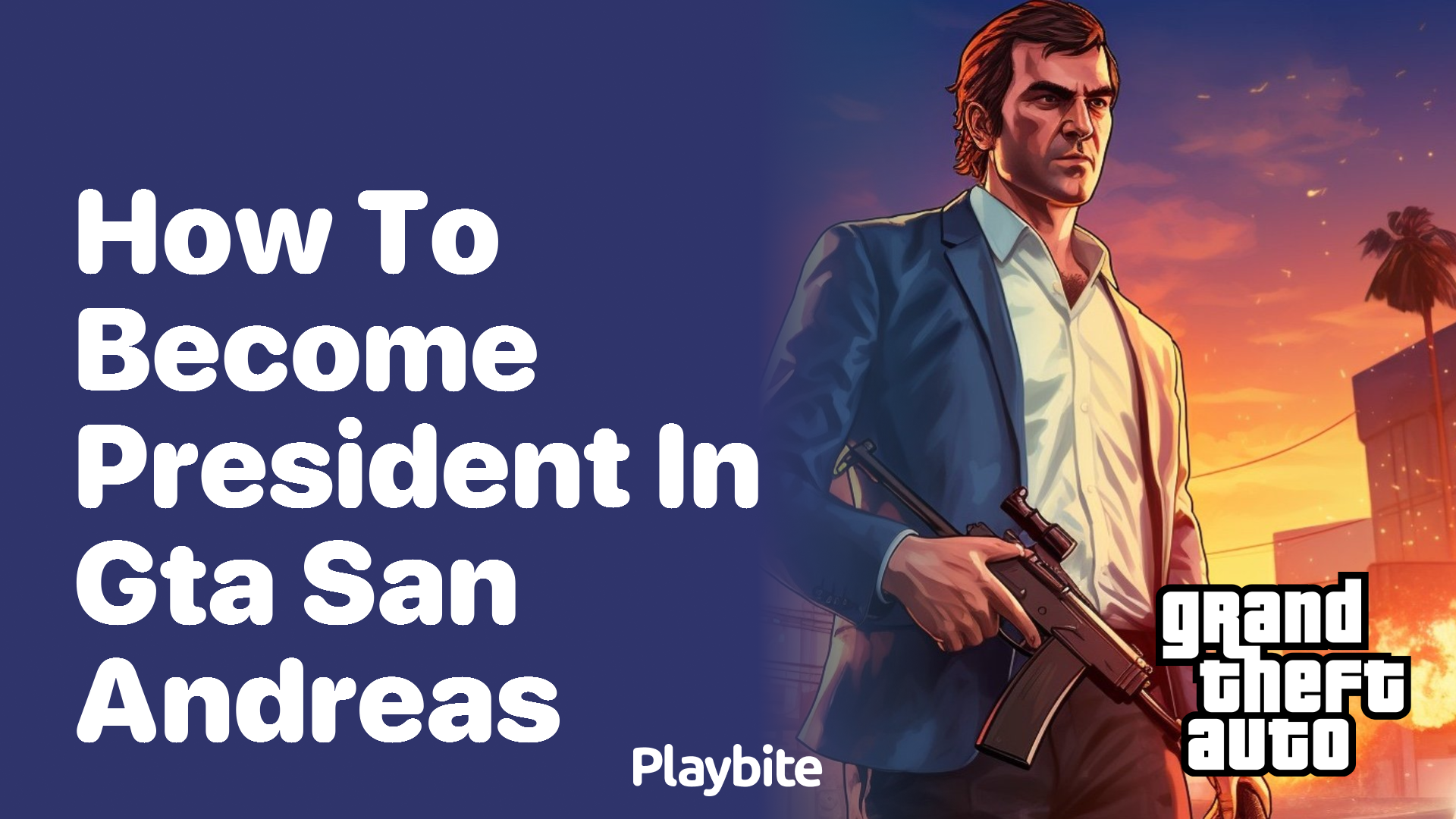 How to become president in GTA San Andreas
