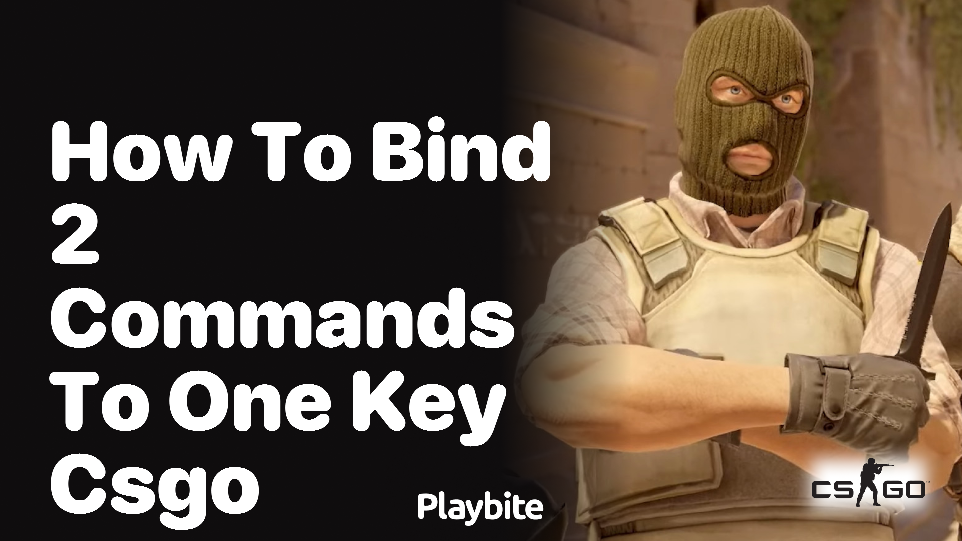 How to bind two commands to one key in CS:GO