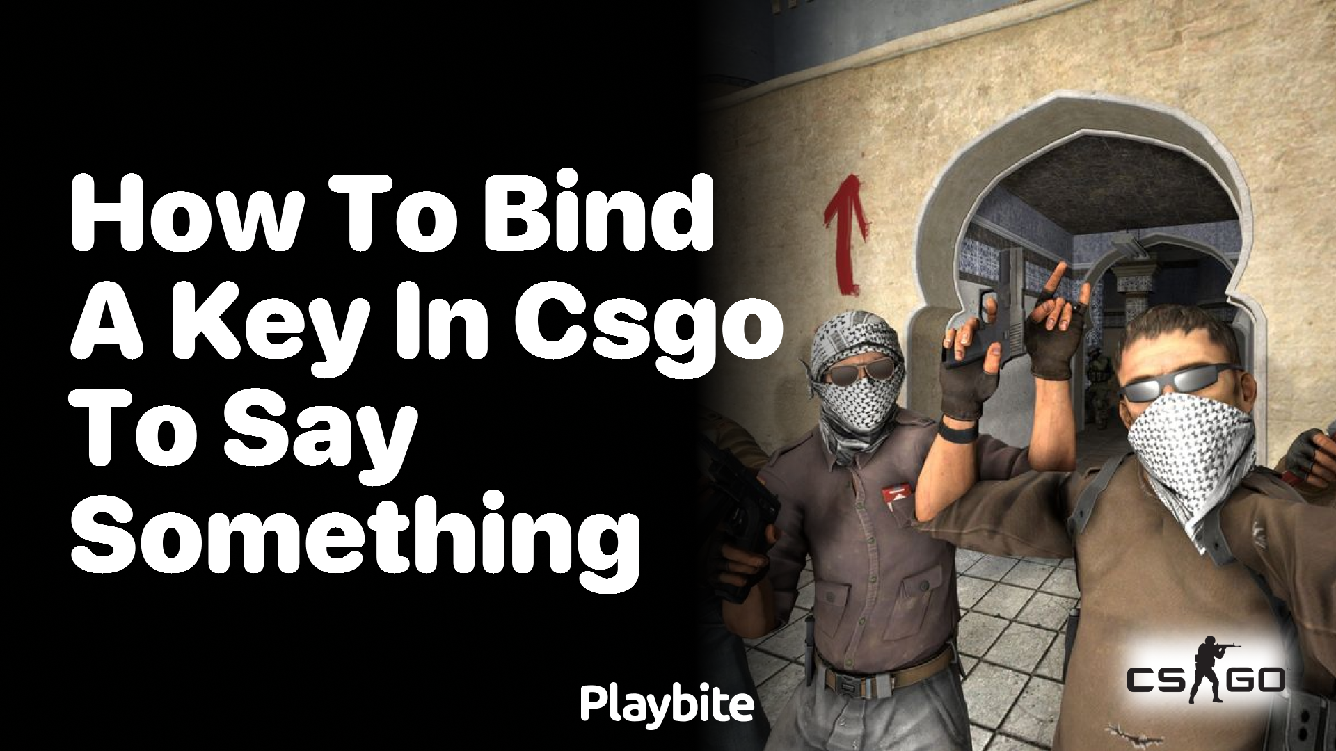 How to bind a key in CS:GO to say something