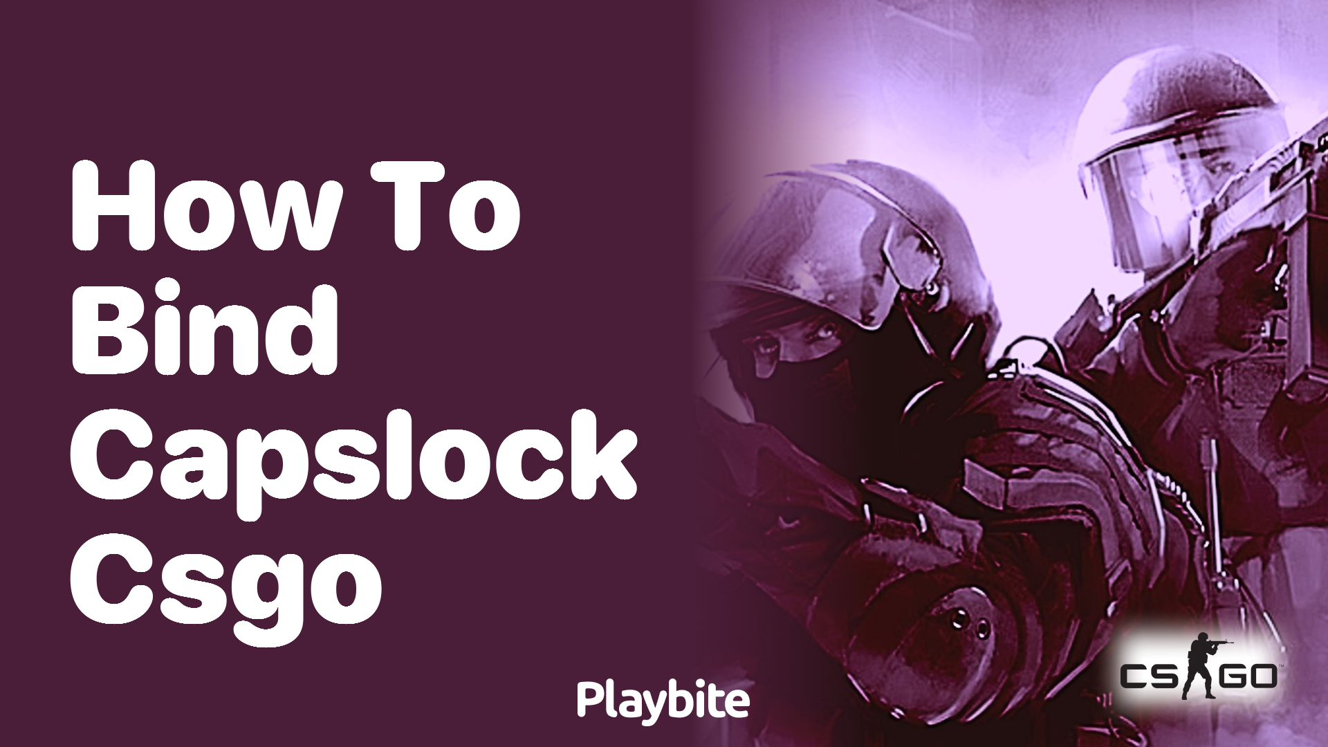 How to Bind CapsLock in CS:GO