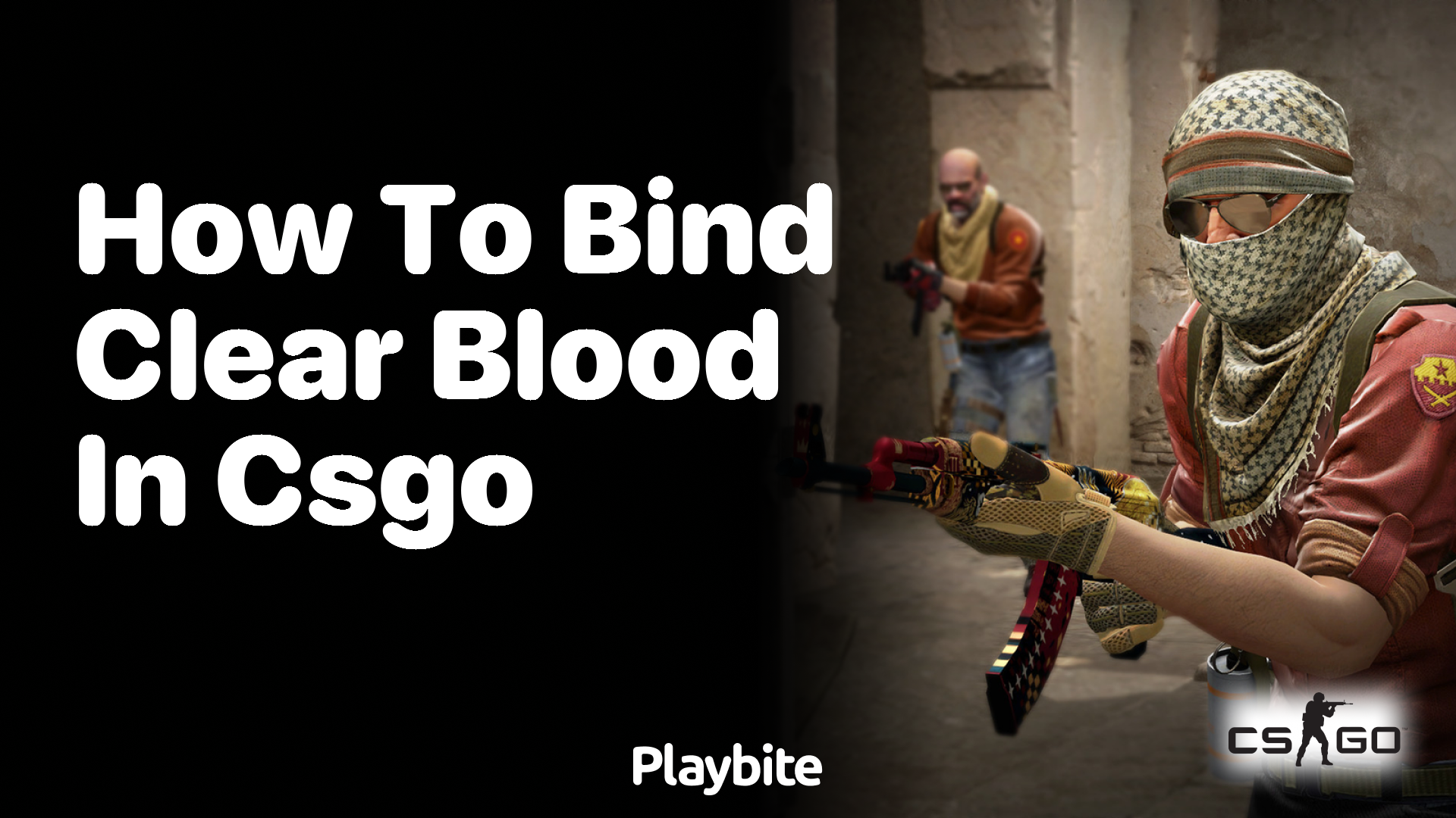 How to bind clear blood in CS:GO