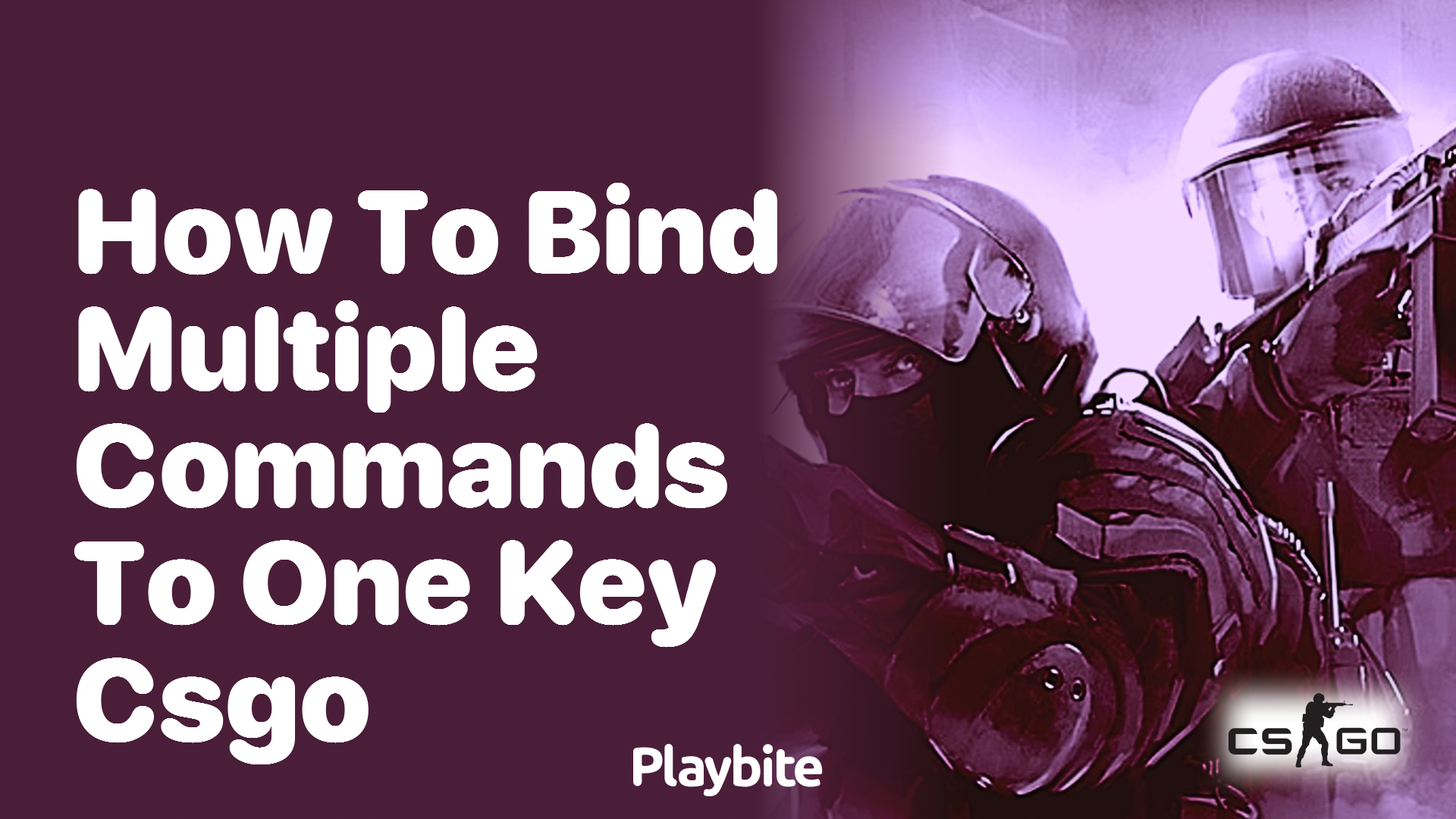 How to Bind Multiple Commands to One Key in CSGO