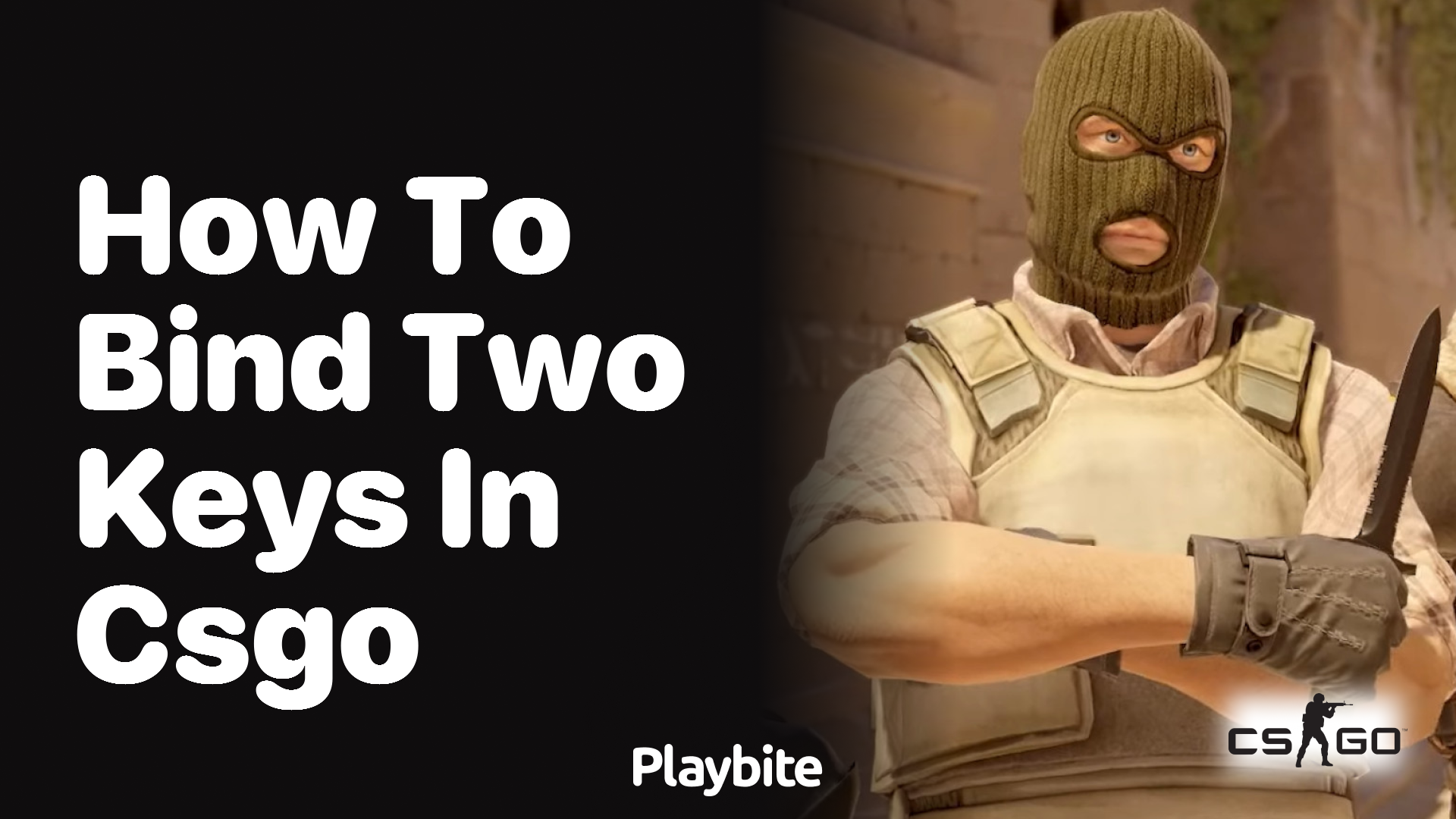 How to bind two keys in CS:GO?