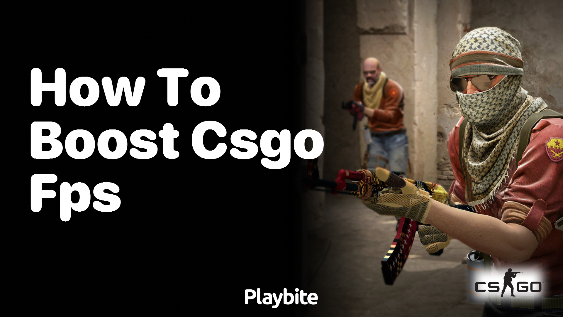 How to Boost CSGO FPS