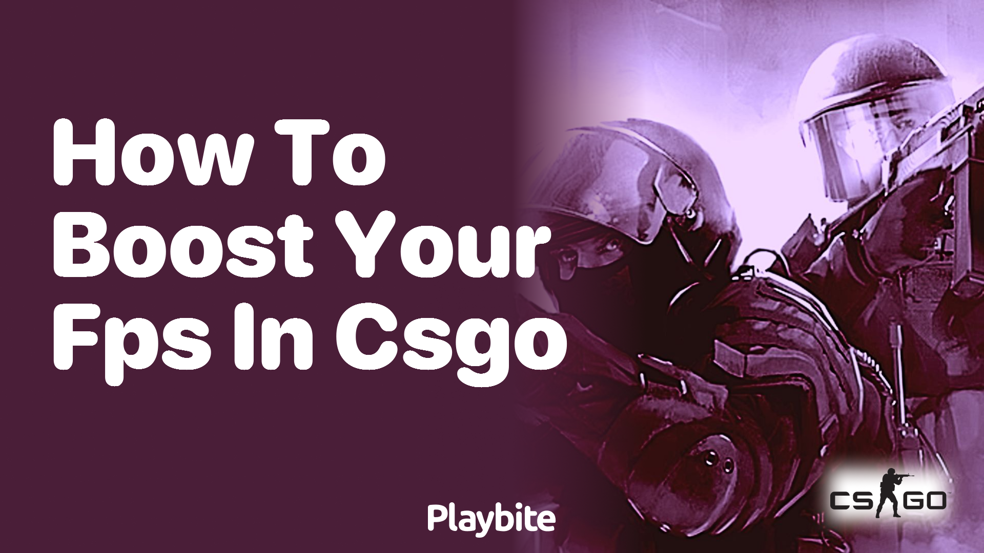 How to Boost Your FPS in CS:GO